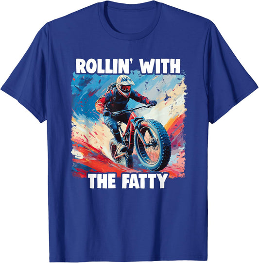 Fat Bike Rollin' With The Fatty MTB Downhill Fatbike T-Shirt - T-Shirt | Royal
