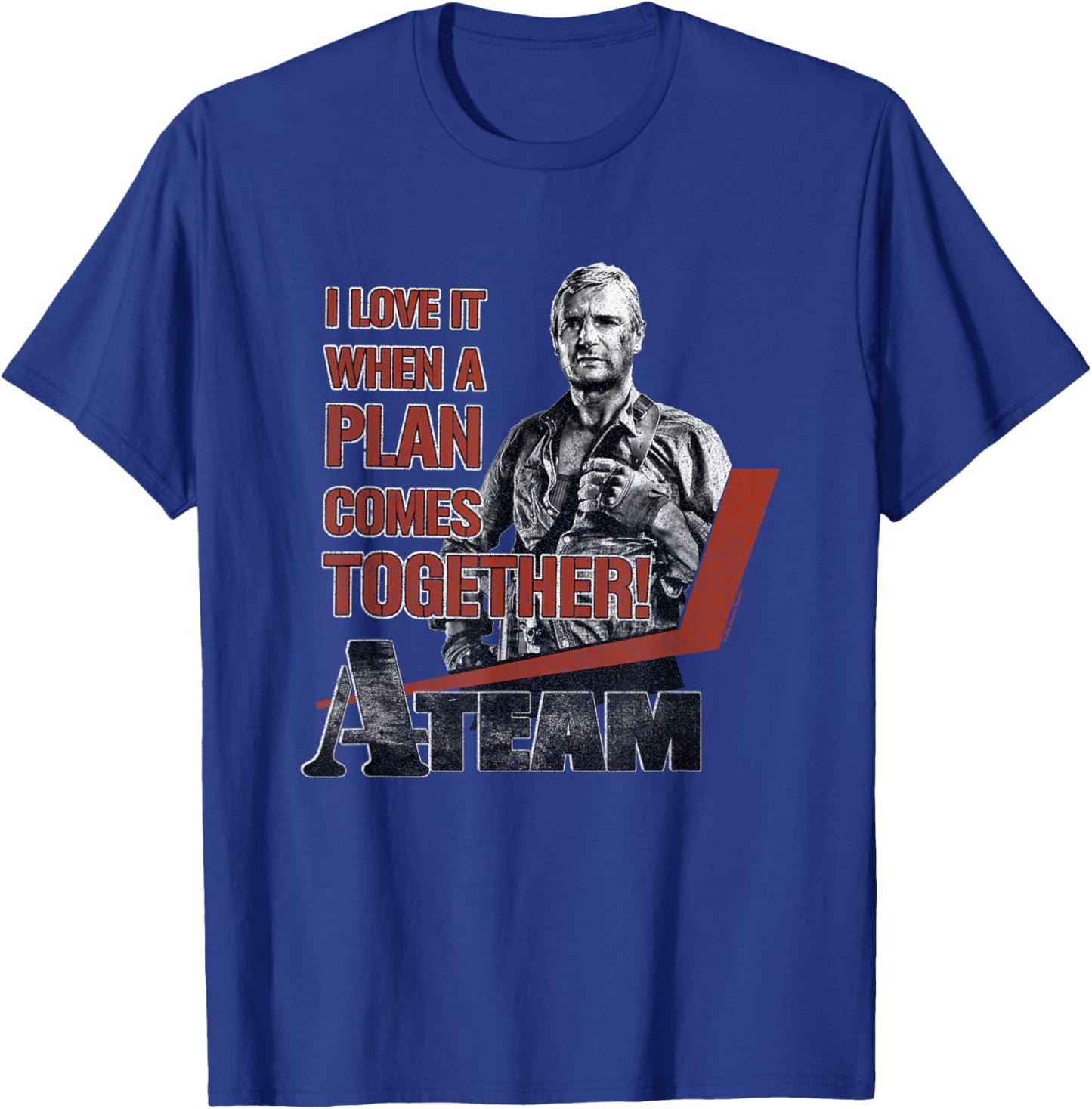 The A-Team Hannibal I love It When A Plans Comes Together! T-Shirt - T-Shirt | Royal