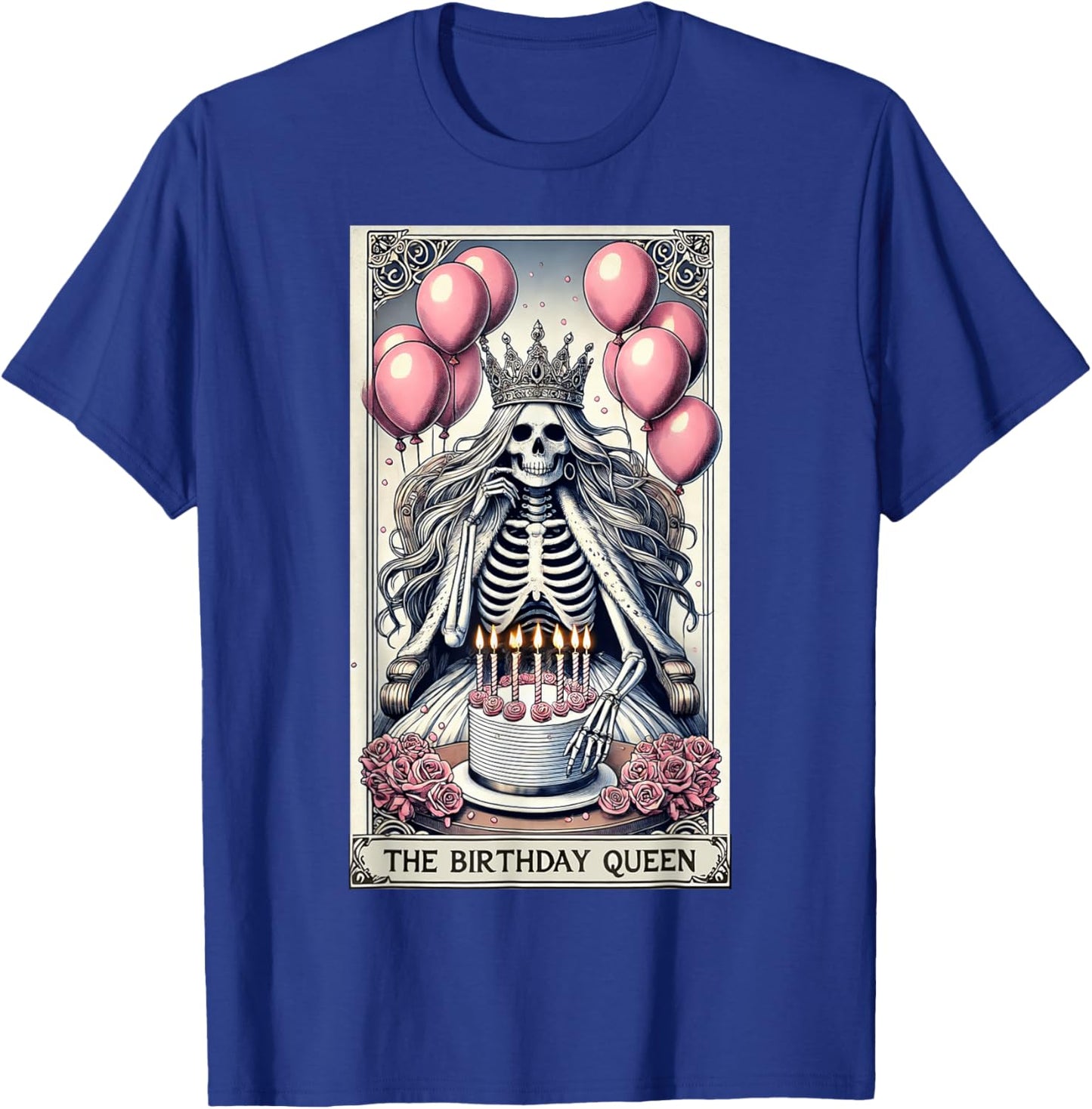 Birthday Queen Tarot Card Cute Gothic Skeleton Halloween T-Shirt - T-Shirt | Royal