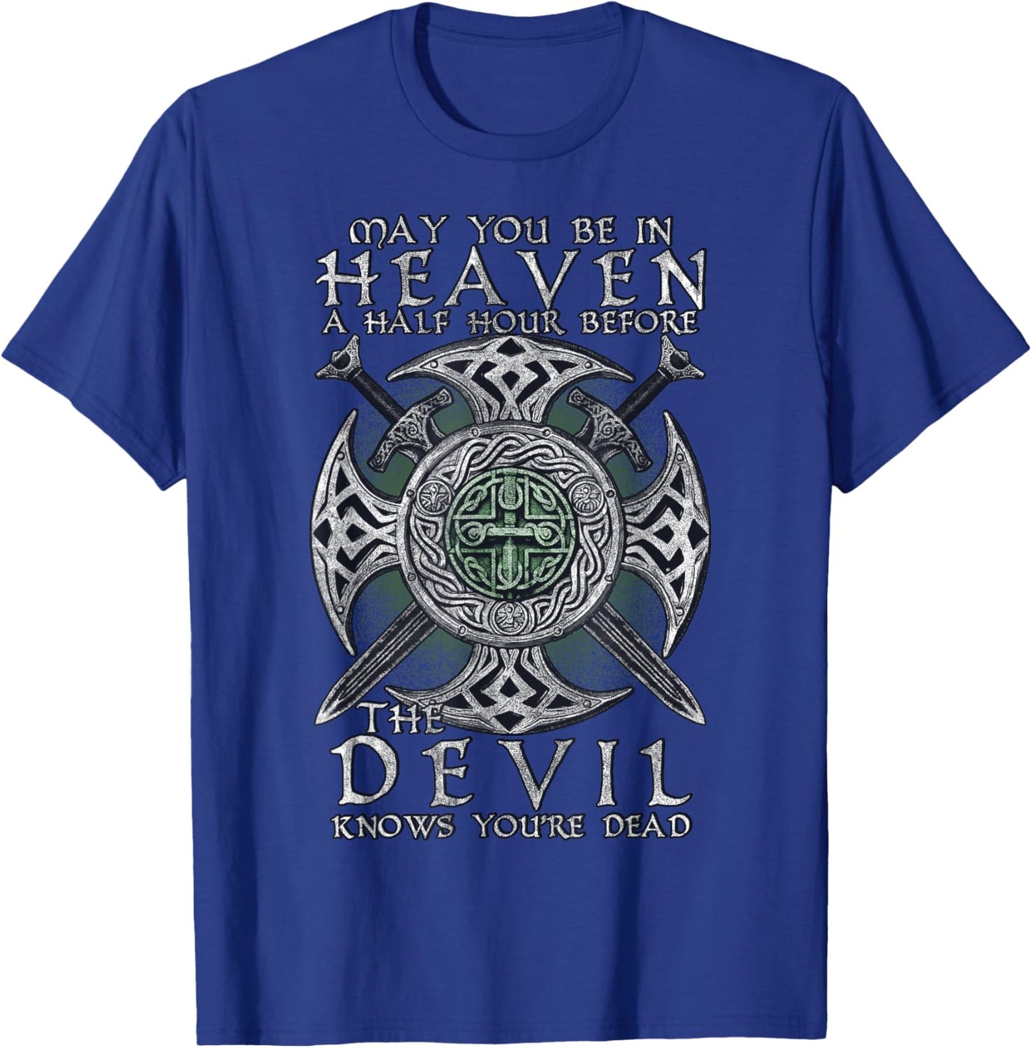Before The Devil Knows You're Dead T-Shirt - T-Shirt | Royal