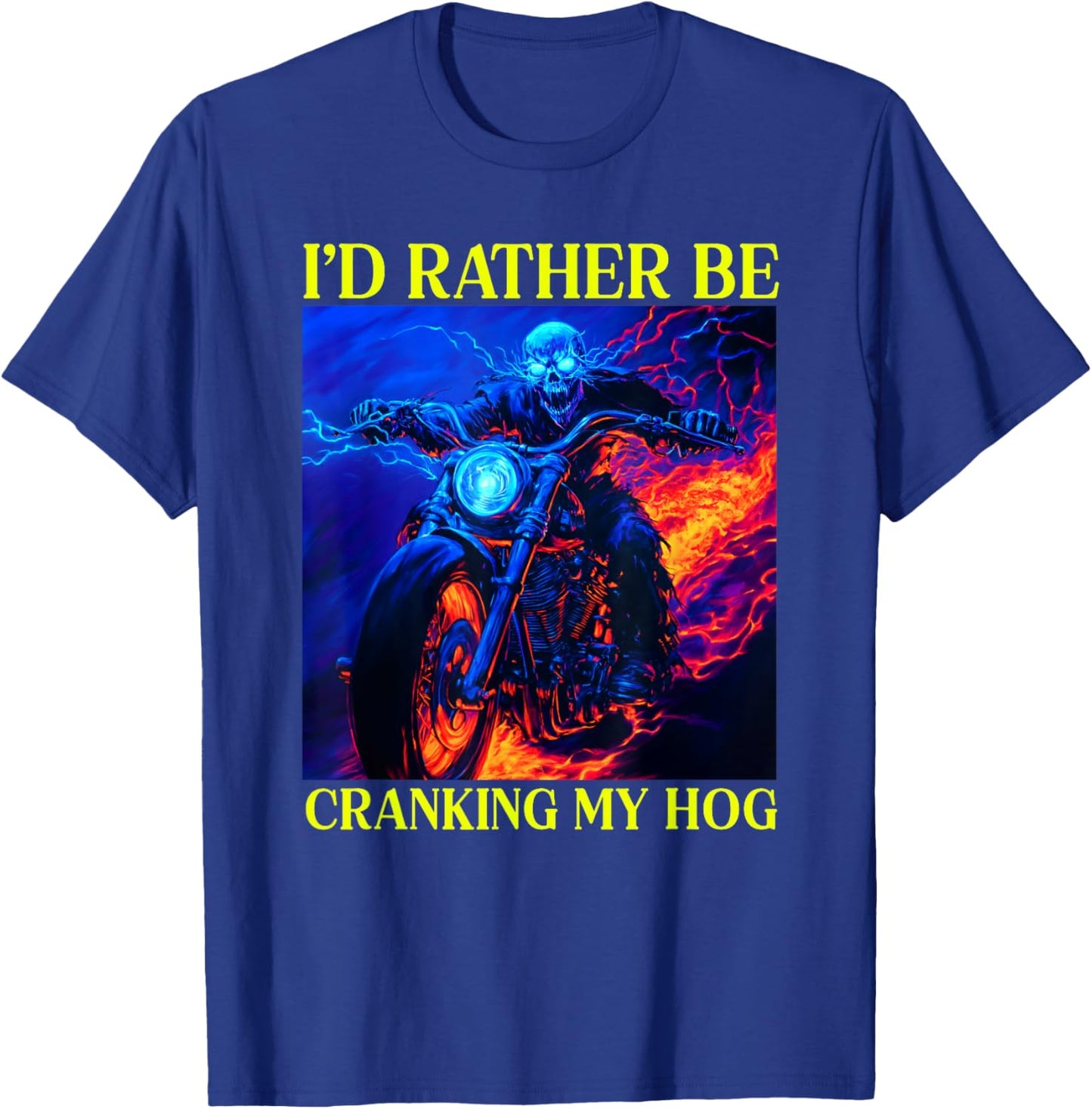 I'd Rather Be Cranking My Hog Motorcycle Skeleton T-Shirt - T-Shirt | Royal