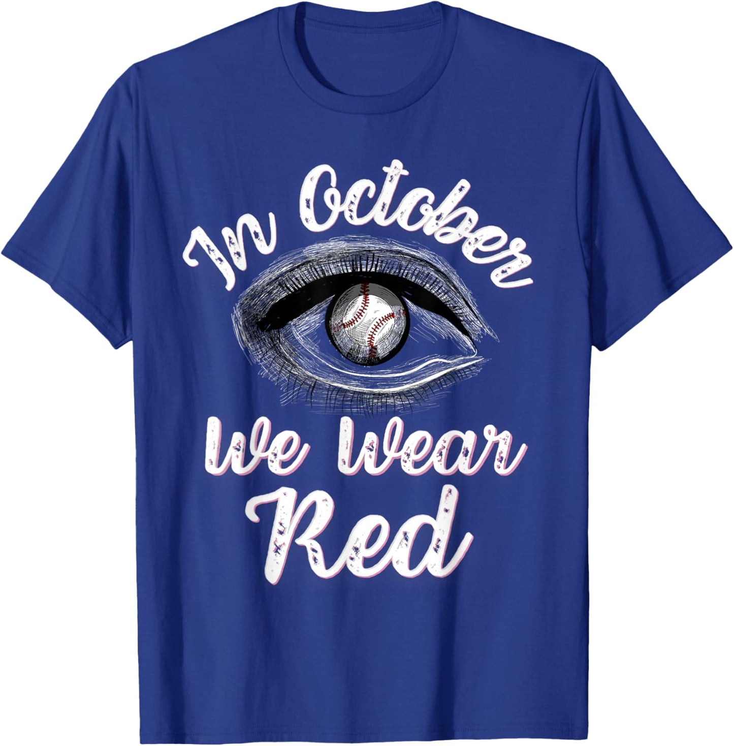 In October we wear red T-Shirt - T-Shirt | Royal