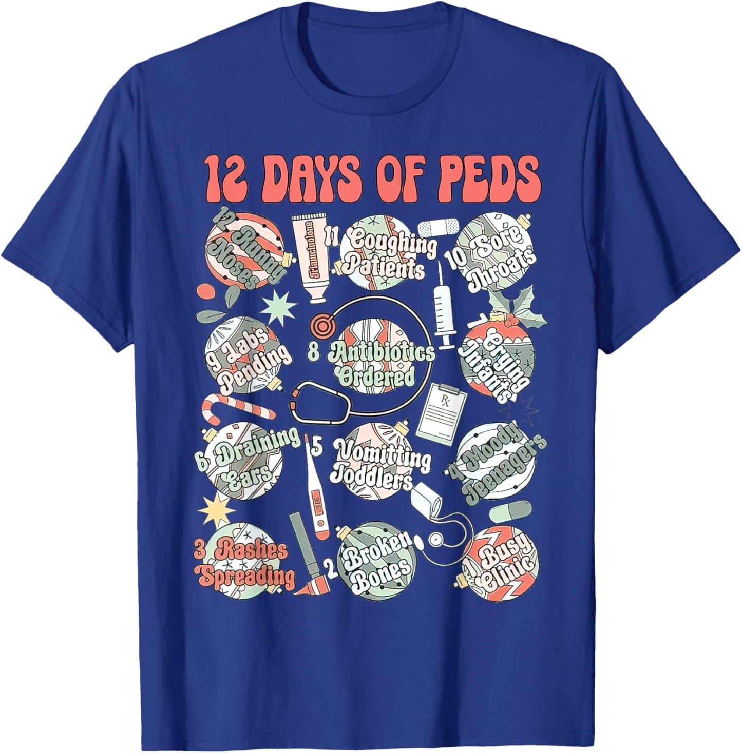 Peds Nurse Apparel, Pediatrics Clinic, 12 Days Of Peds T-Shirt - T-Shirt | Royal