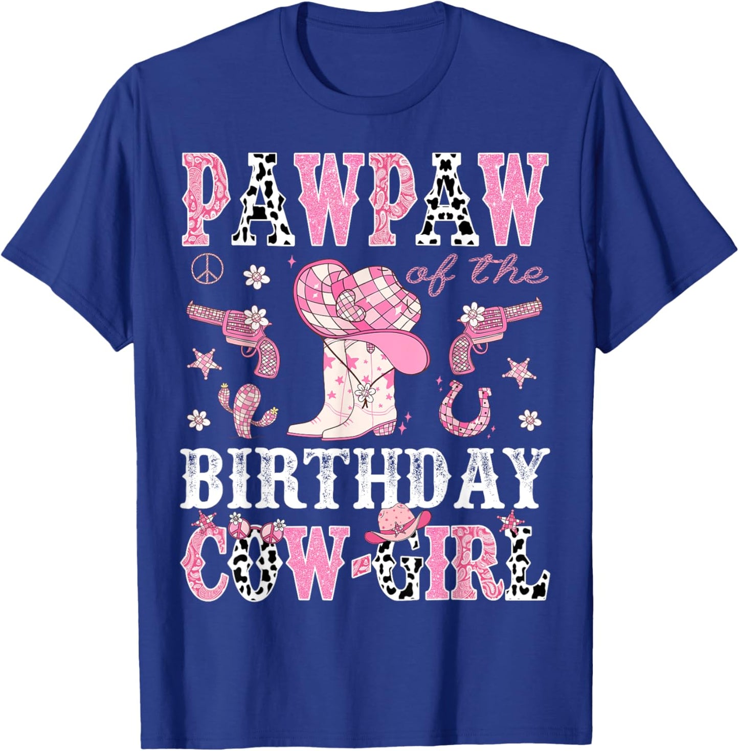 Pawpaw Of The Birthday CowGirl Pink Disco Rodeo Western T-Shirt - T-Shirt | Royal