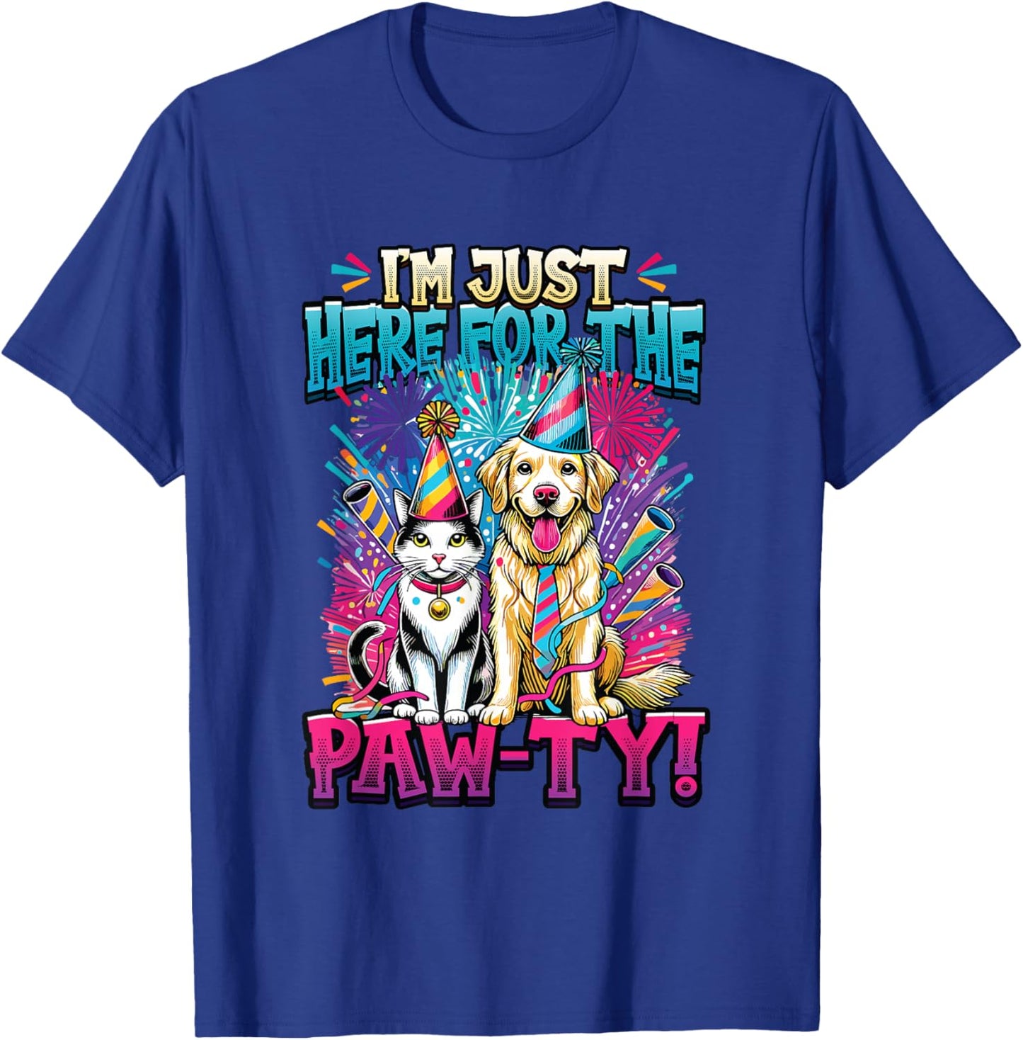 I'm Just Here For The Paw-ty - Animal Lover Birthday T-Shirt - T-Shirt | Royal