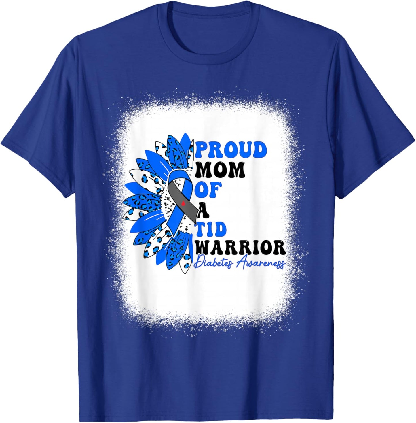 Proud Mom Of A T1D Warrior Type 1 Diabetes Awareness T-Shirt - T-Shirt | Royal