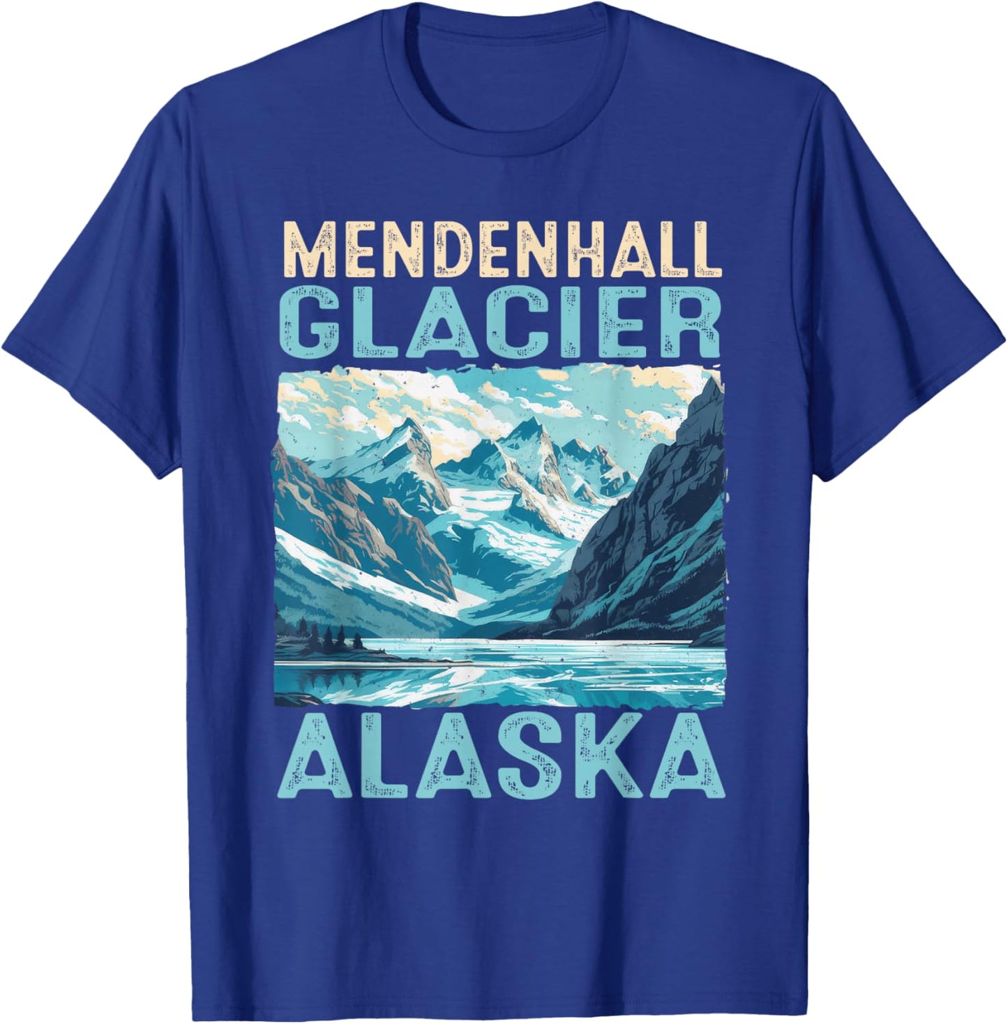Mendenhall Glacier Alaska Hiking Nature Outdoor T-Shirt - T-Shirt | Royal
