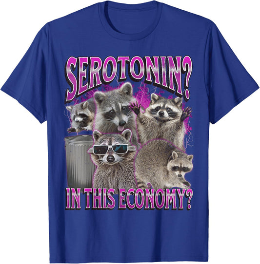 Serotonin In This Economy Funny Raccoon Meme Bootleg Graphic T-Shirt - T-Shirt | Royal