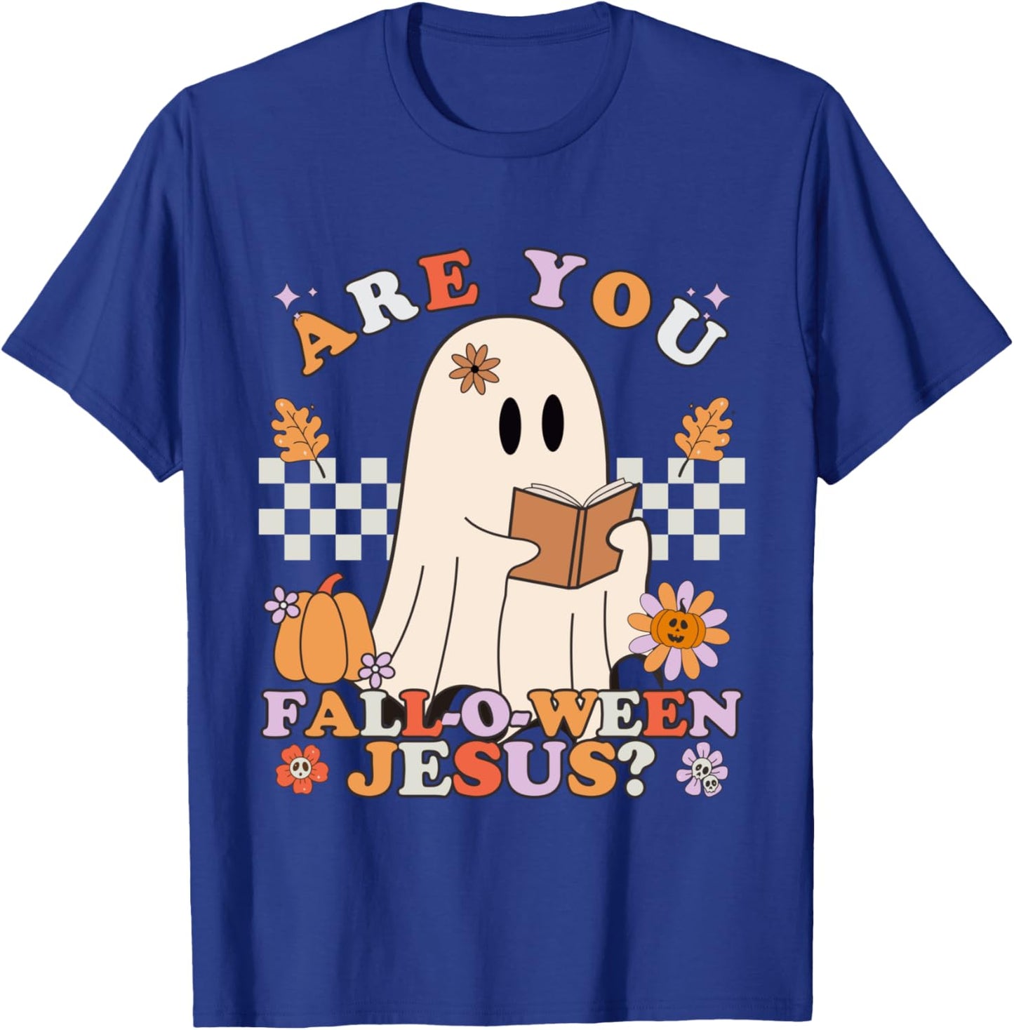 Are You Falloween Jesus, Christian Halloween T-Shirt - T-Shirt | Royal