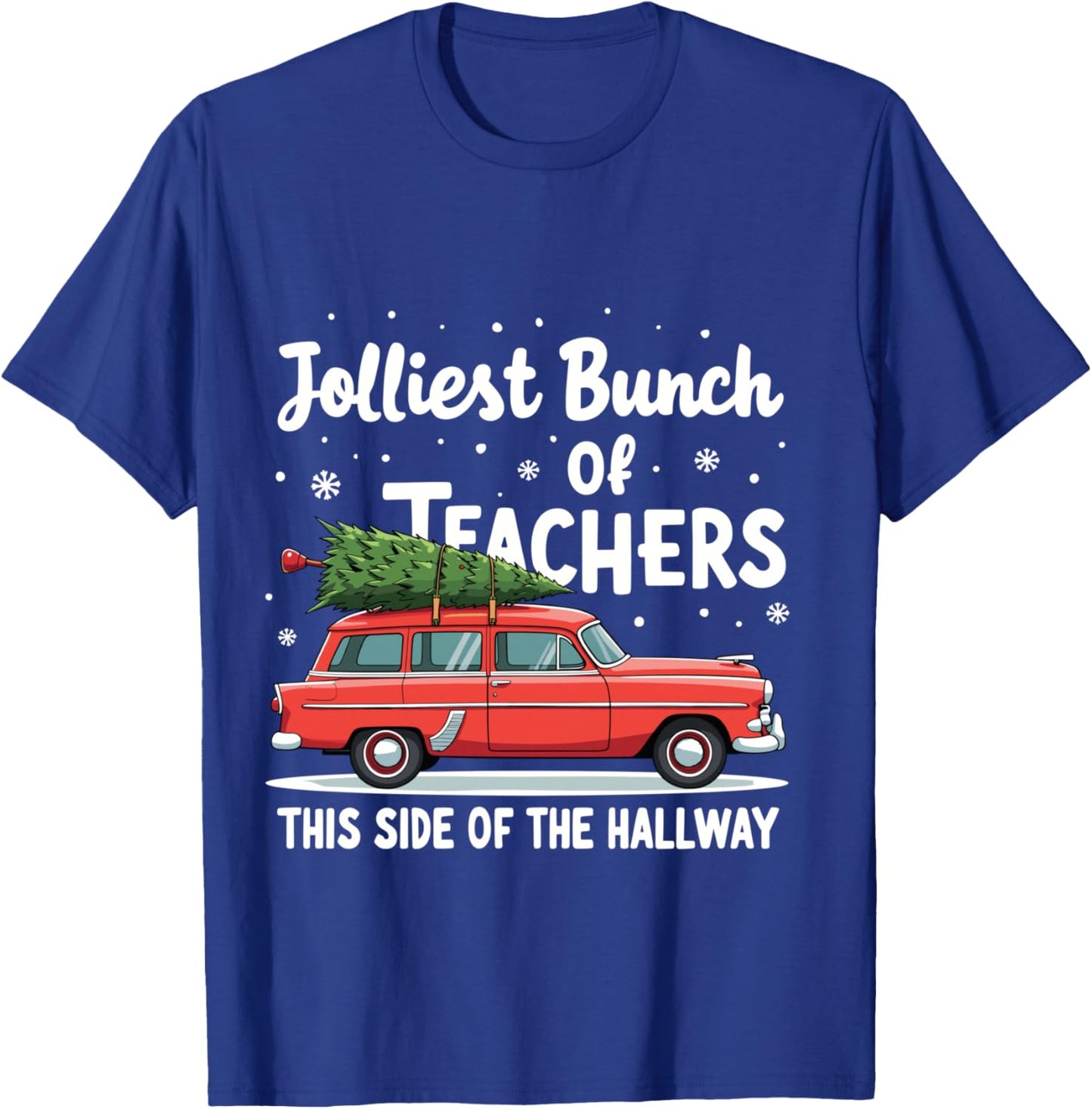 Jolliest Bunch Of Teachers This Side Of The Hallway Xmas PJ T-Shirt - T-Shirt | Royal