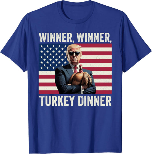 Humor Funny Trump Winner Winner Turkey Dinner Thanksgiving T-Shirt - T-Shirt | Royal