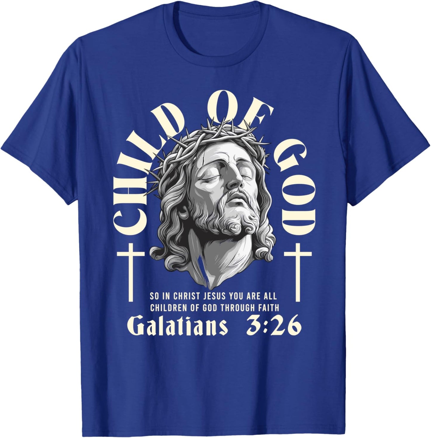 Child Of God - Galatians 3 26 - Aesthetic Jesus lord - Bible T-Shirt - T-Shirt | Royal