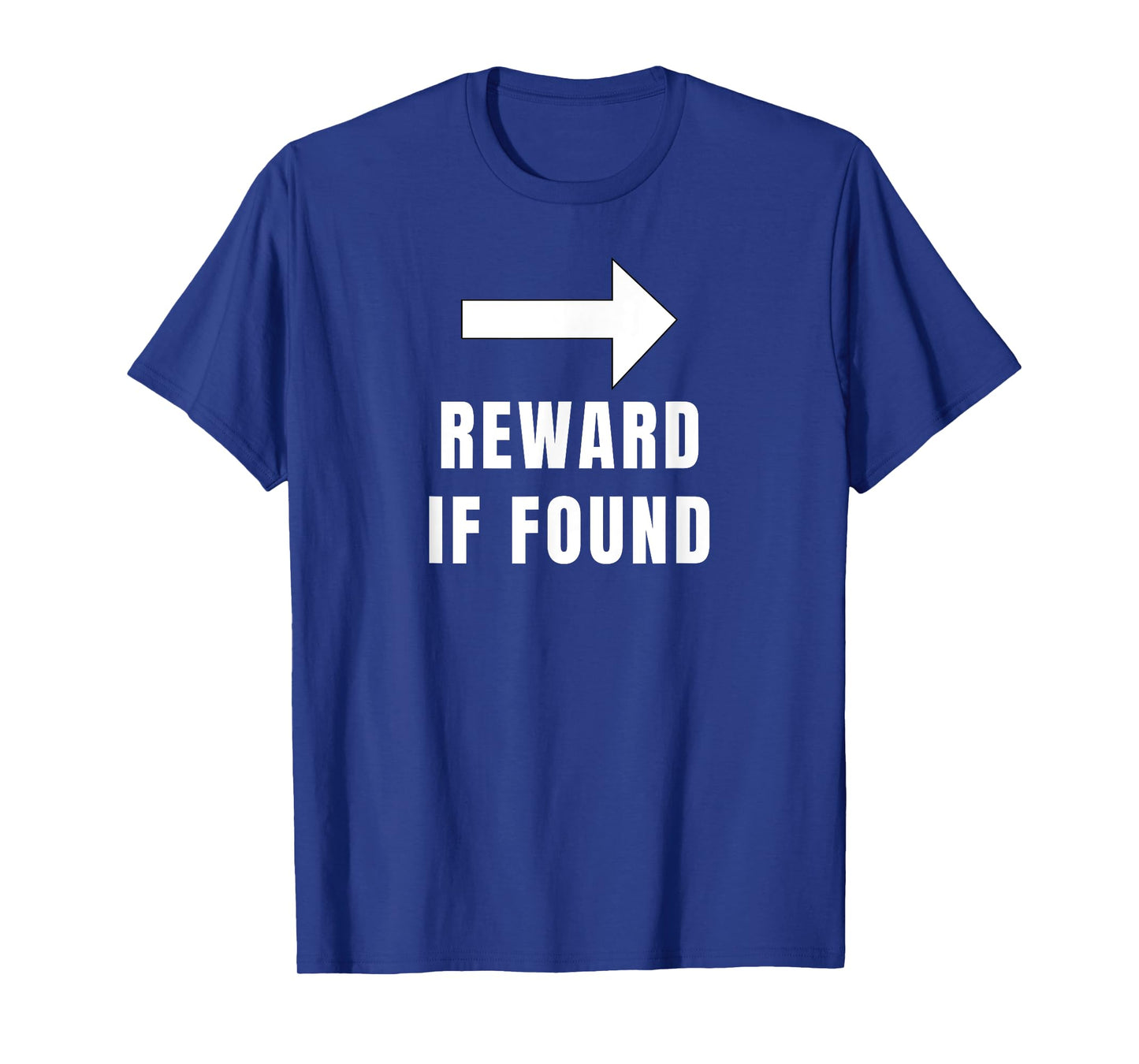 Amputation Quote Reward If Found For Arm Amputee Humor T-Shirt