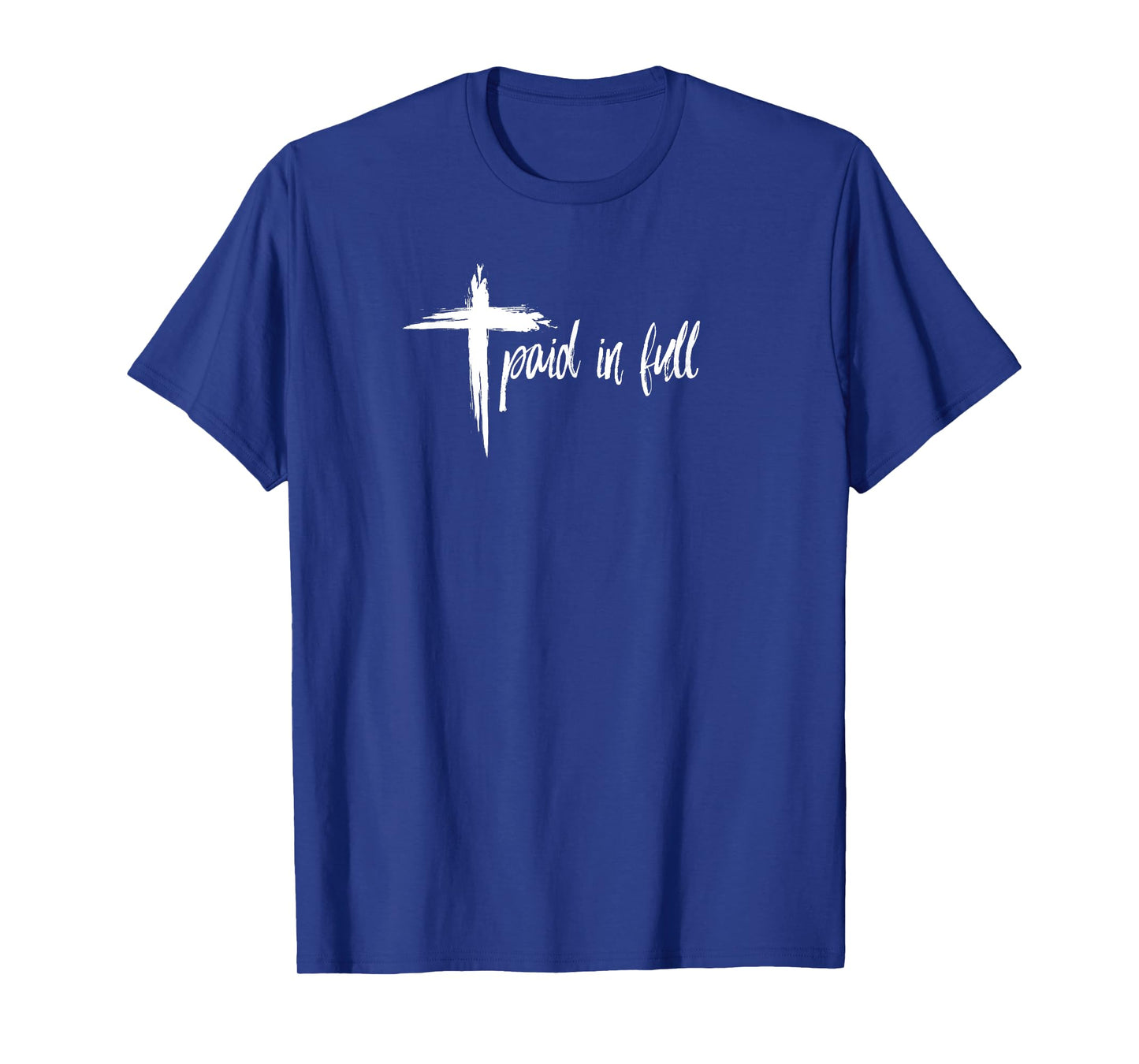 PAID IN FULL Christian Tshirt T Shirt TEE T-Shirt