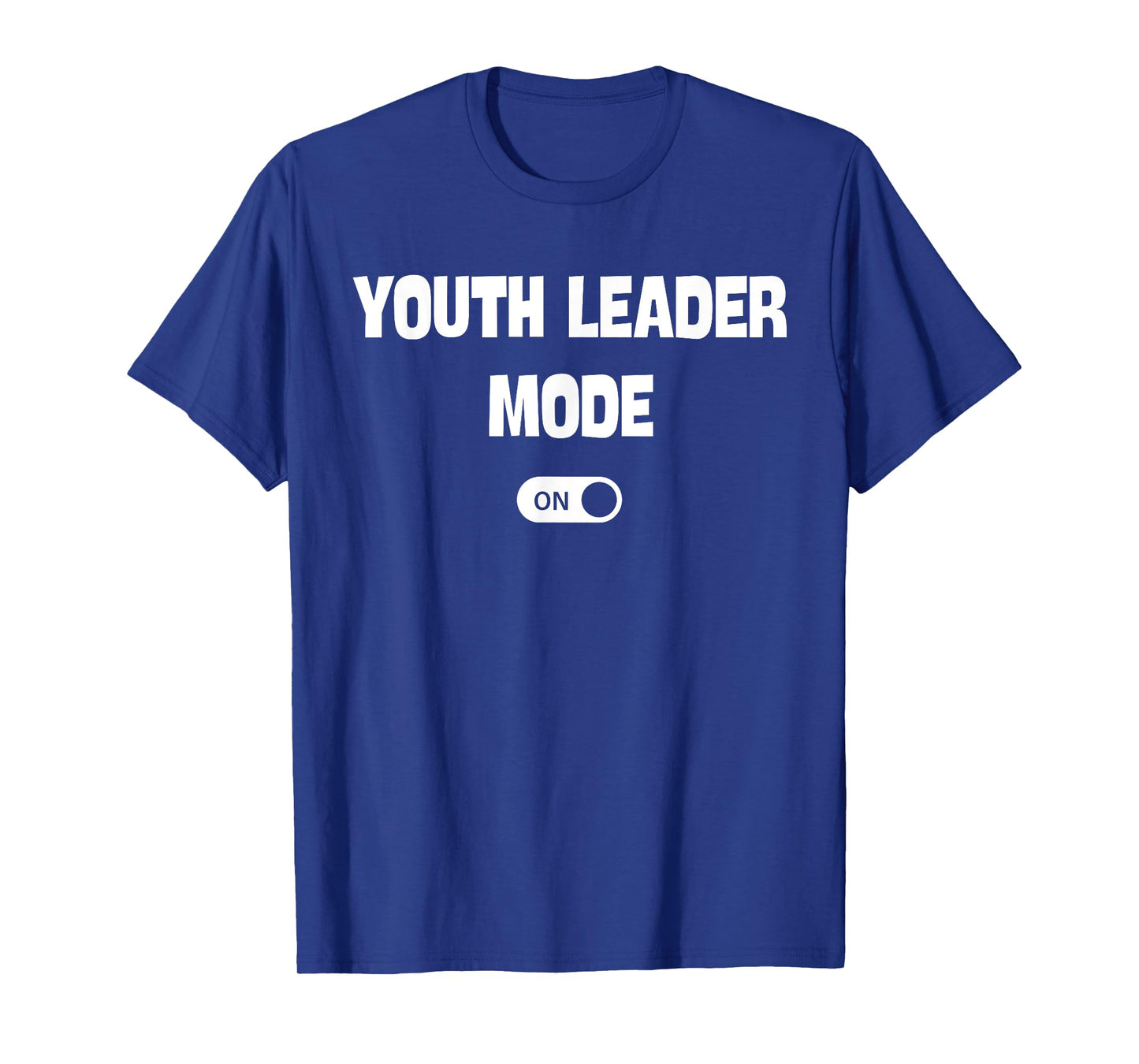Youth Leader Mode On Funny Christian Church Quote Humor T-Shirt