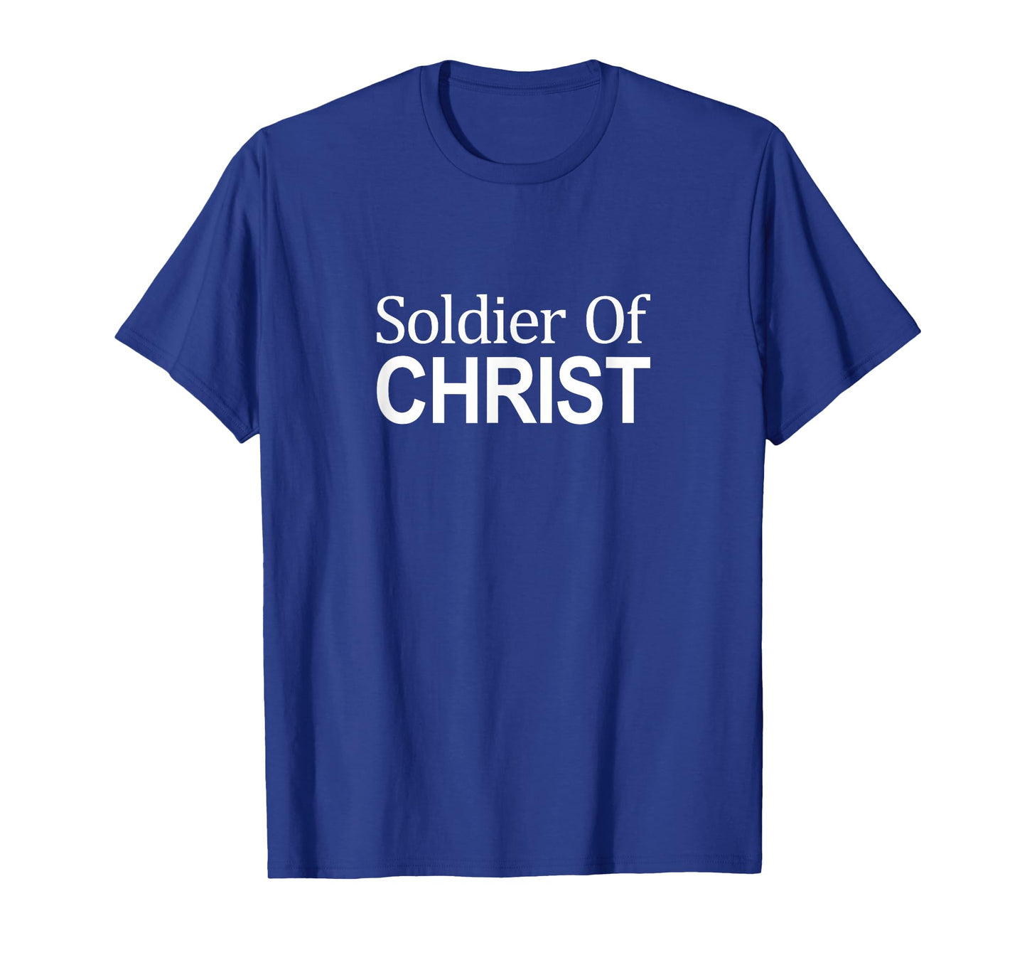 Soldier Of Christ - T-Shirt