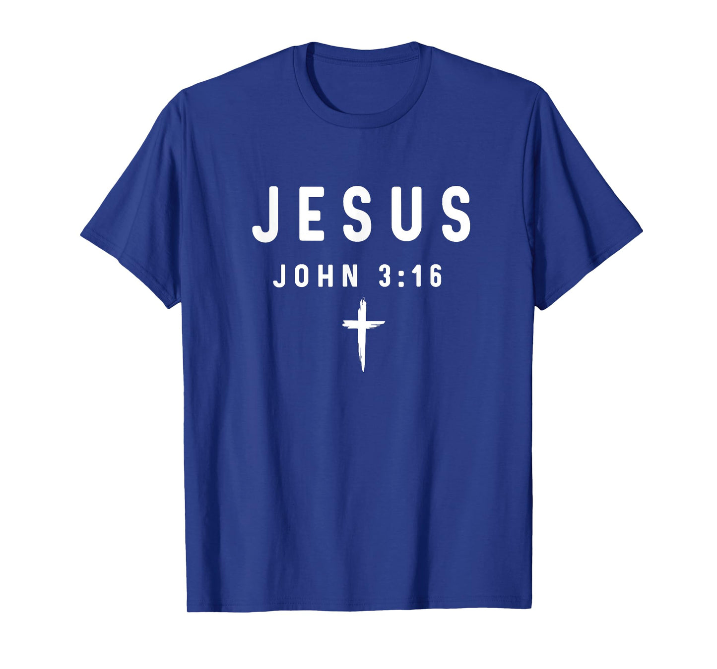 John 3:16 3 16 Faith - God Jesus Religious Christian T-Shirt