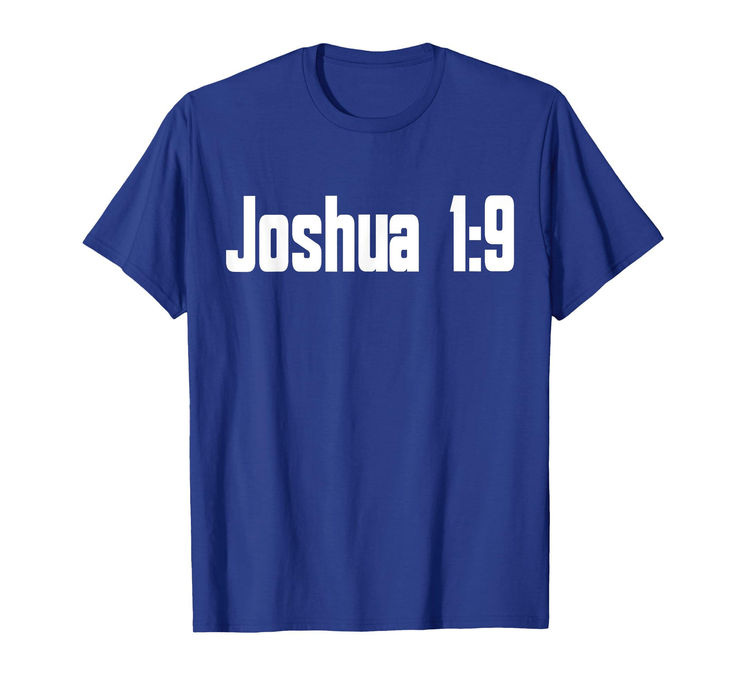 Joshua 1:9 Bible Verse Christian Religious T-Shirt