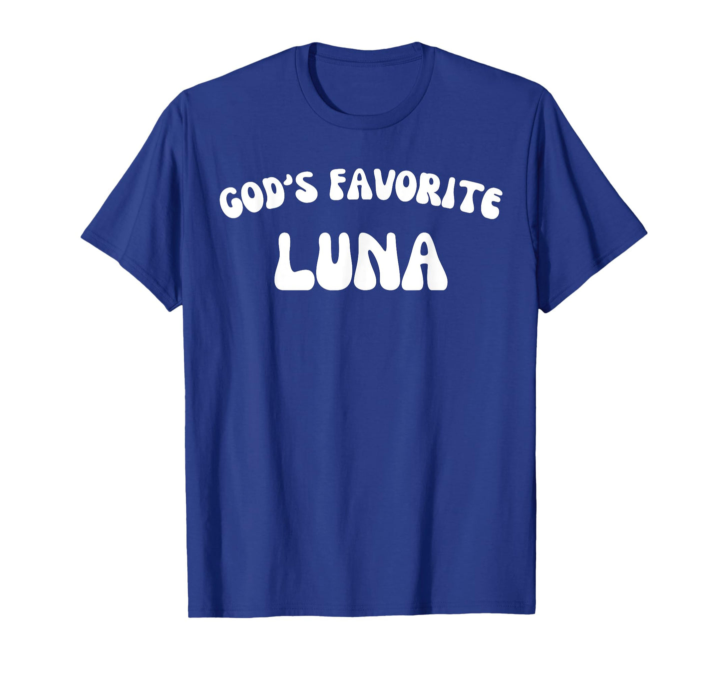 God's Favorite Luna - Funny Christian Religious T-Shirt