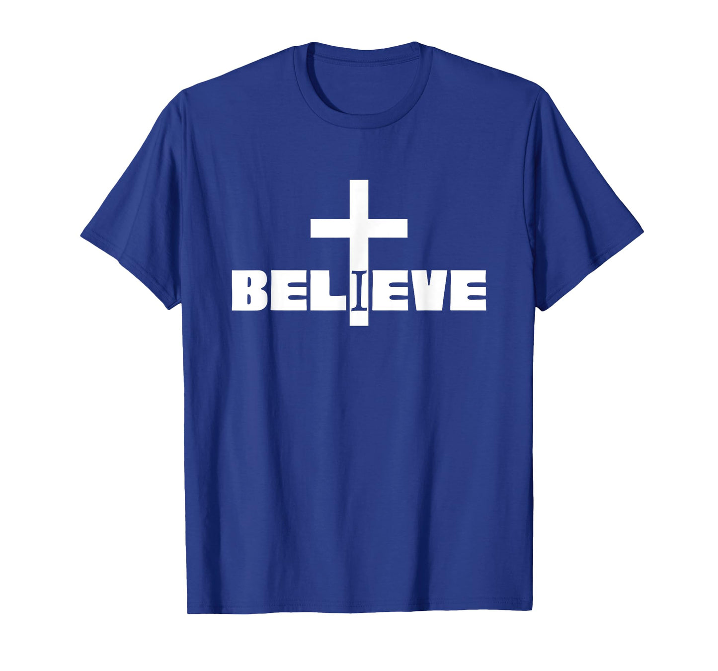 I Believe Christian Saying with Cross T-Shirt
