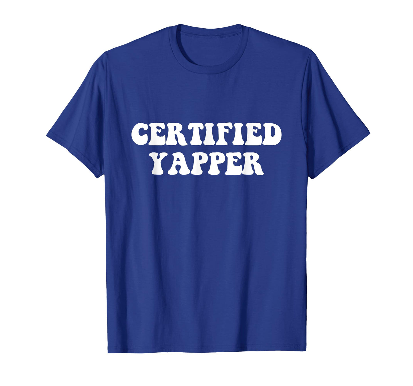 Certified Yapper T-Shirt