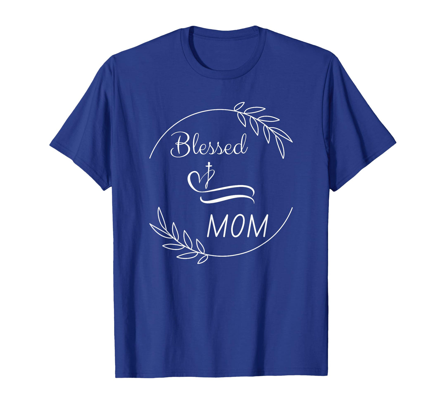 Blessed Mom with Cross and Laurel Branch Catholic Christian T-Shirt