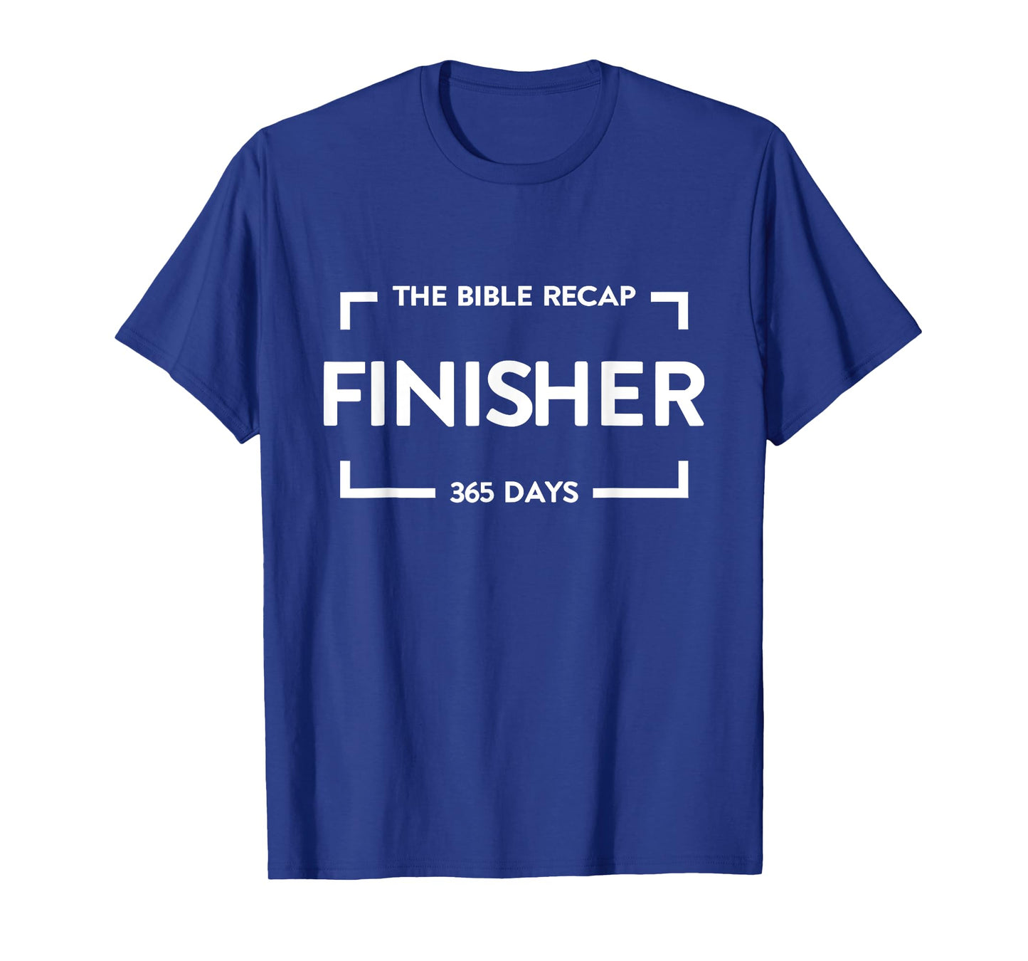The Bible Recap Finisher 365 Days Christian Jesus Humor T-Shirt