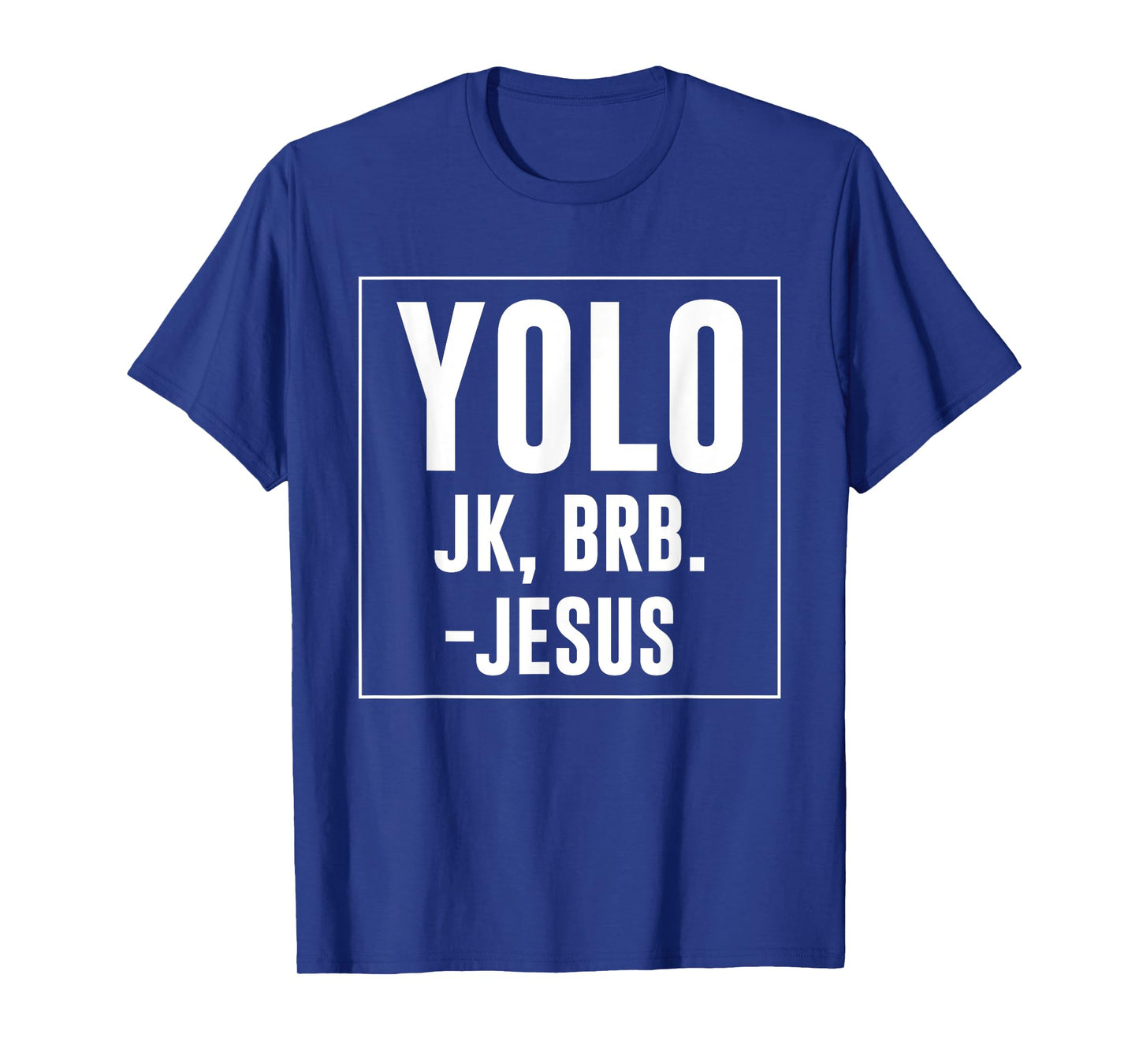 Yolo JK Brb Jesus Quotes Christ Risen Easter Day T-Shirt