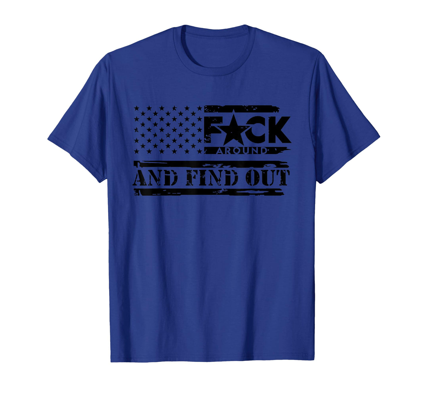 FAFO Funk Around And Find Out, Funny Sarcastic Saying T-Shirt
