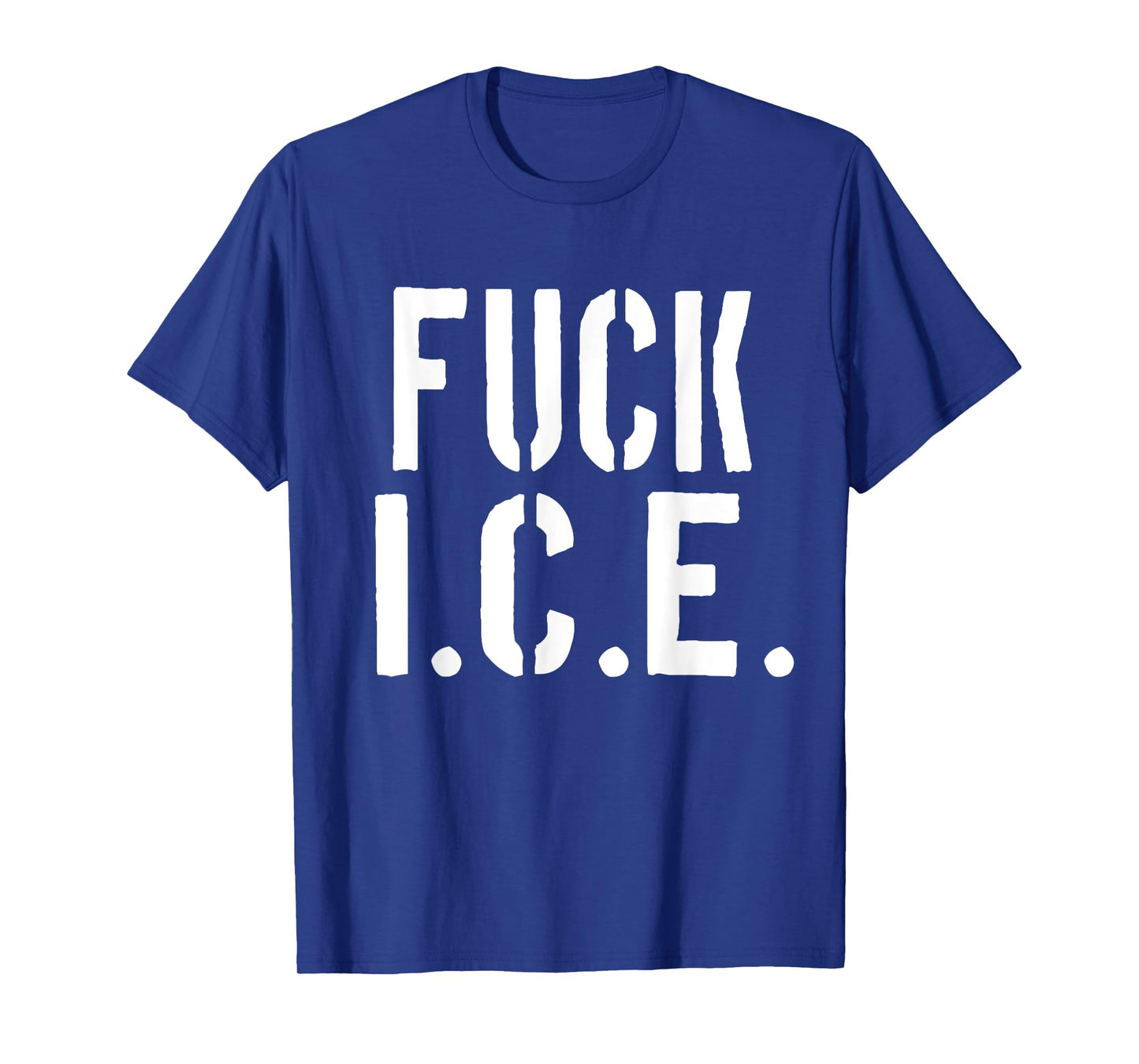 Fuck ICE Funny Quotes T-Shirt