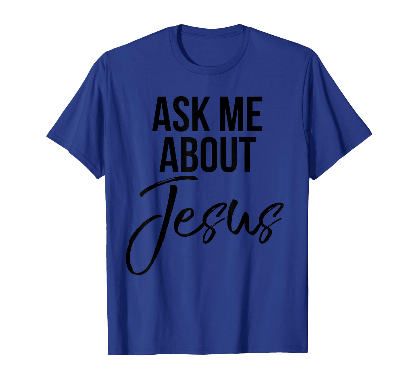 Ask Me About Jesus Shirt Vintage Faith Christian T-Shirt God T-Shirt