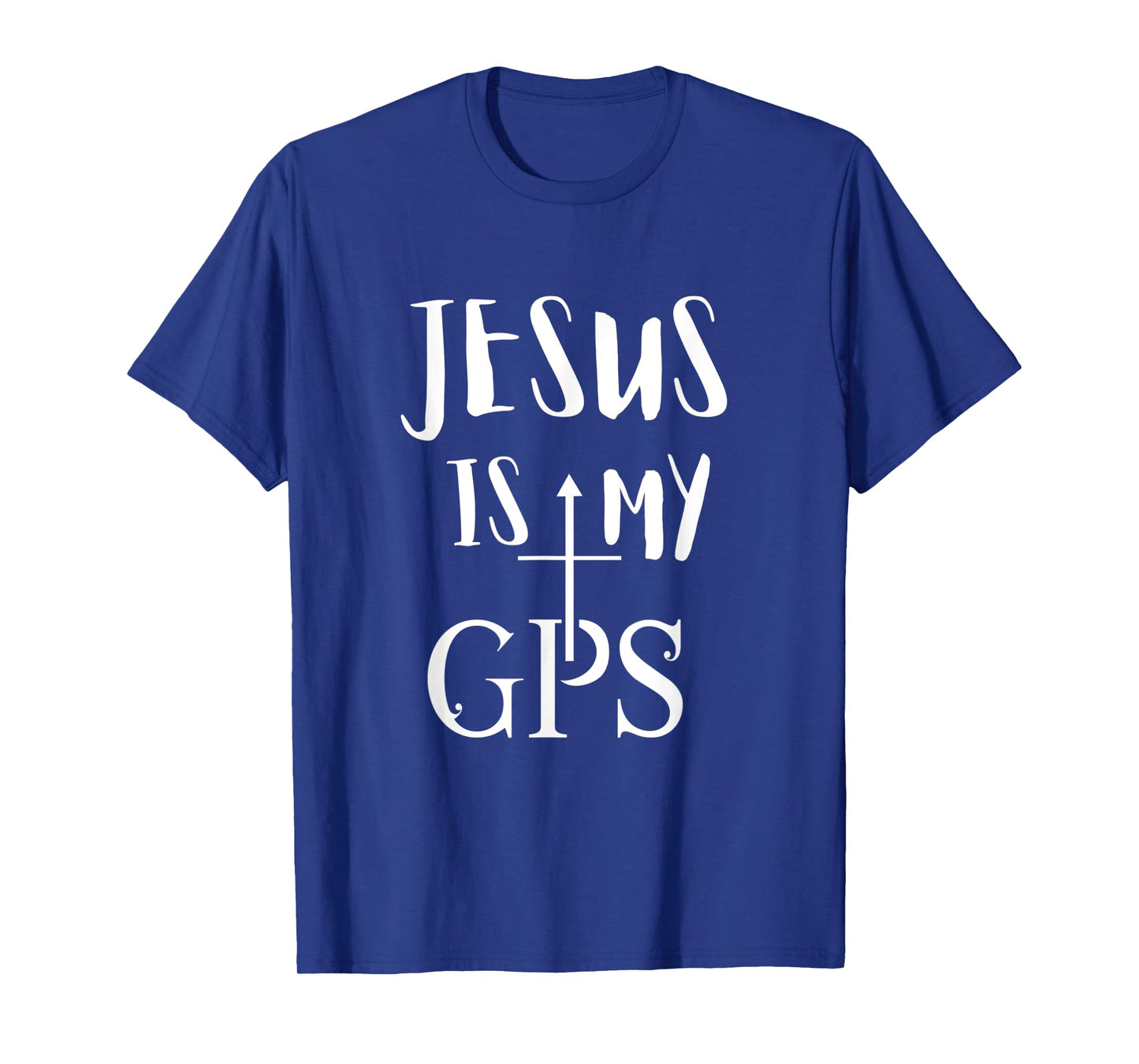 Jesus Is My GPS Christian cross christi gift T-Shirt