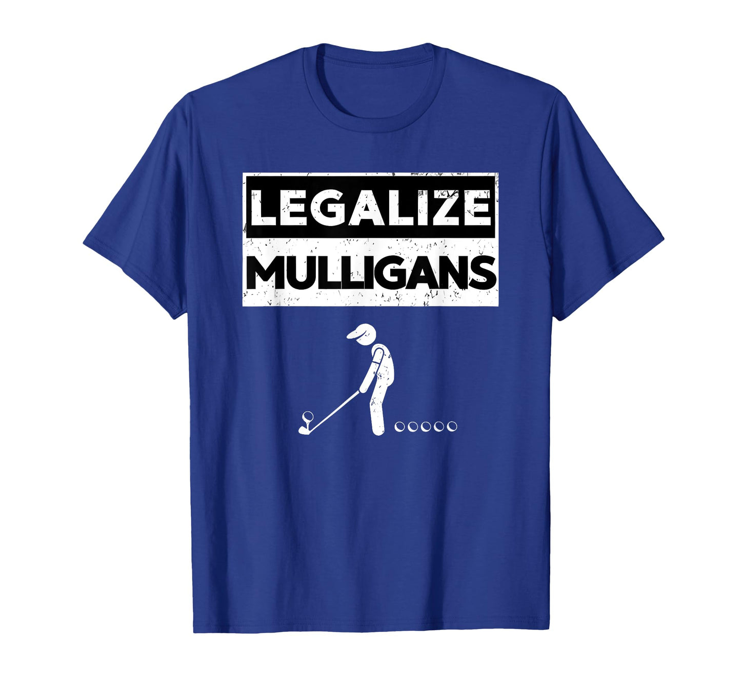 legalize mulligans funny golf T-Shirt