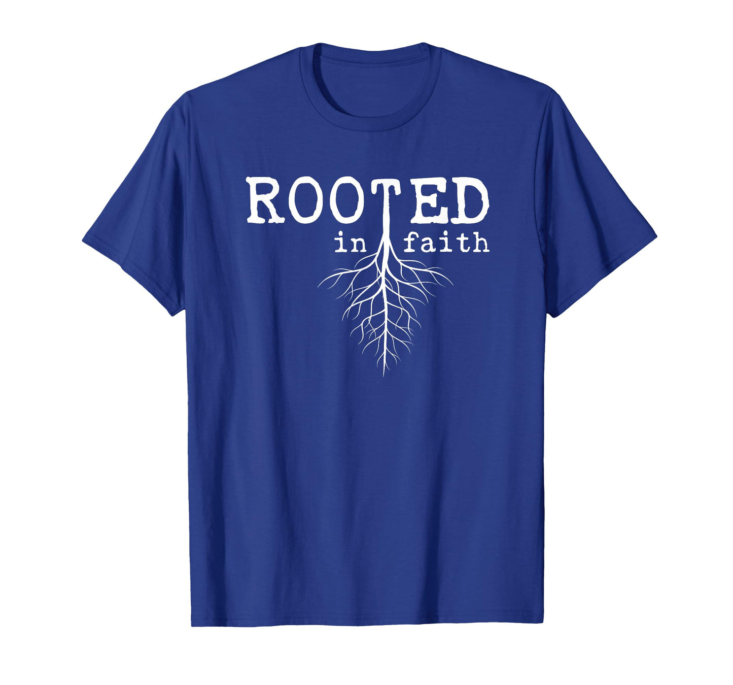 Rooted In Faith Pro Christian Pro Believers Faithful T-Shirt