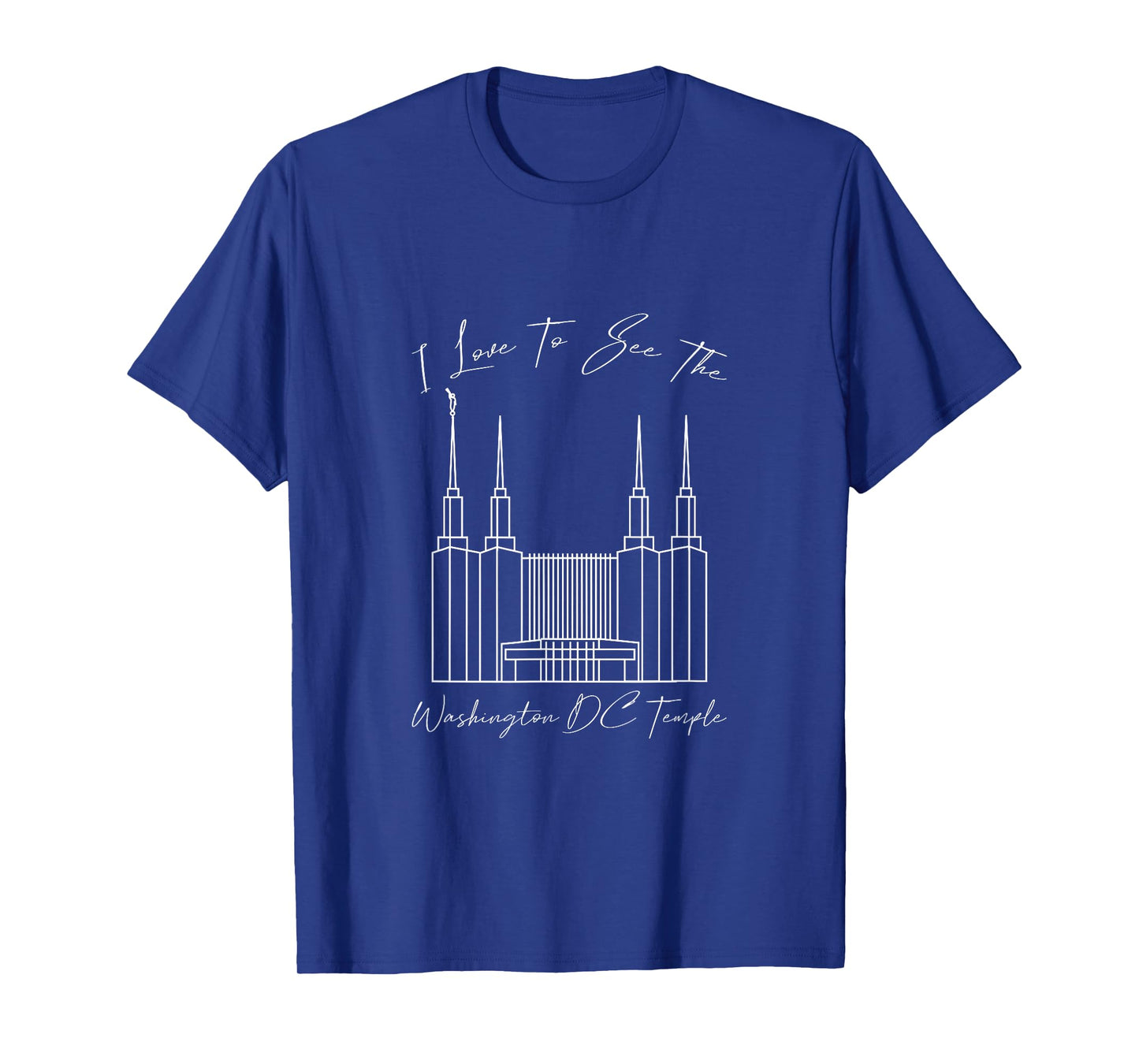 Washington DC Temple, I love to see my temple, calligraphy T-Shirt
