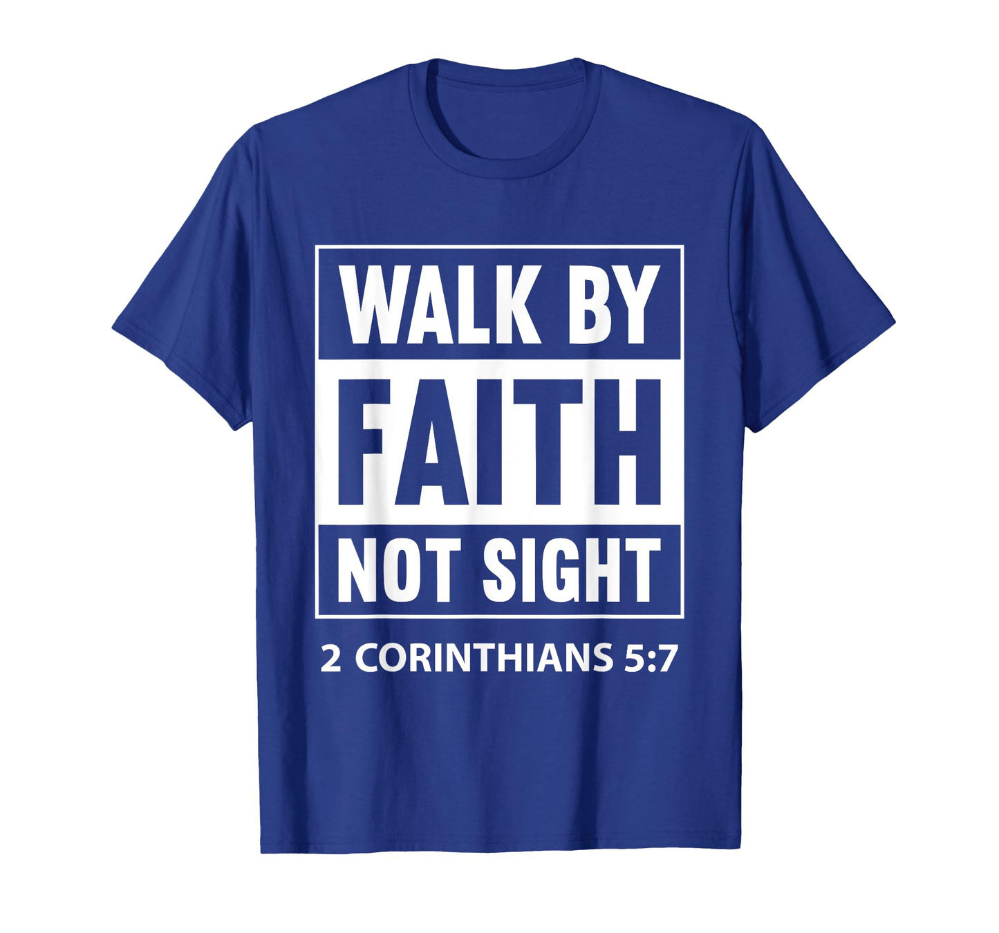 Walk By Faith Not By Sight Prayer Cloth For Christians T-Shirt