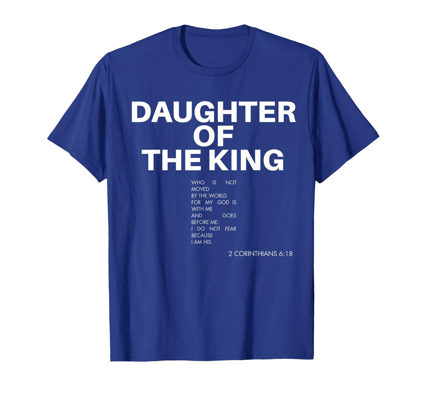 Jesus Christian Bible Verse Daughter Of The King Women Girl T-Shirt