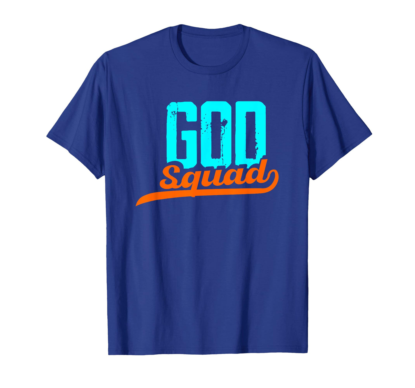 God Squad | Religion Jesus Pray | Church Faith Believer T-Shirt