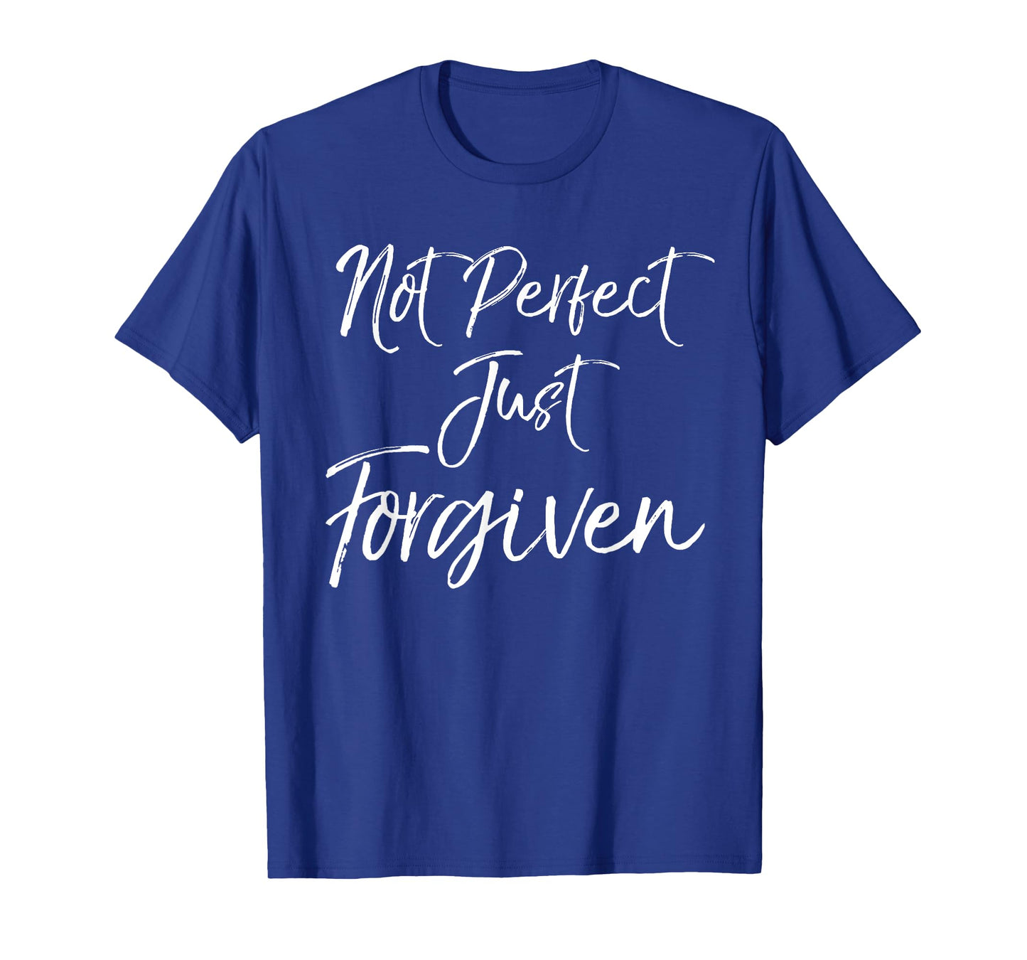Cute Baptism Gift for Christians Not Perfect Just Forgiven T-Shirt