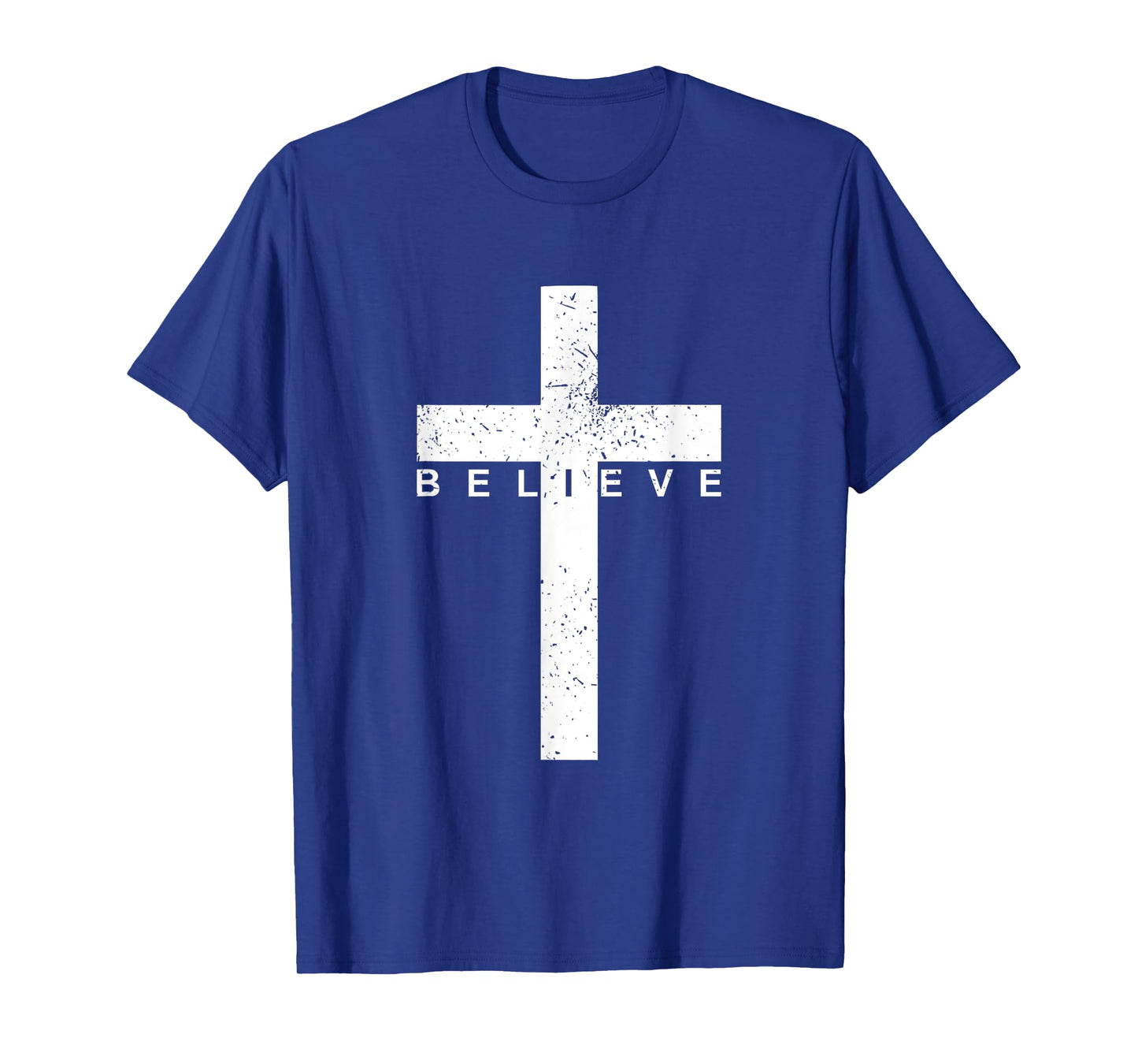 Believe Christian Cross - Religious Christian Men and Women T-Shirt