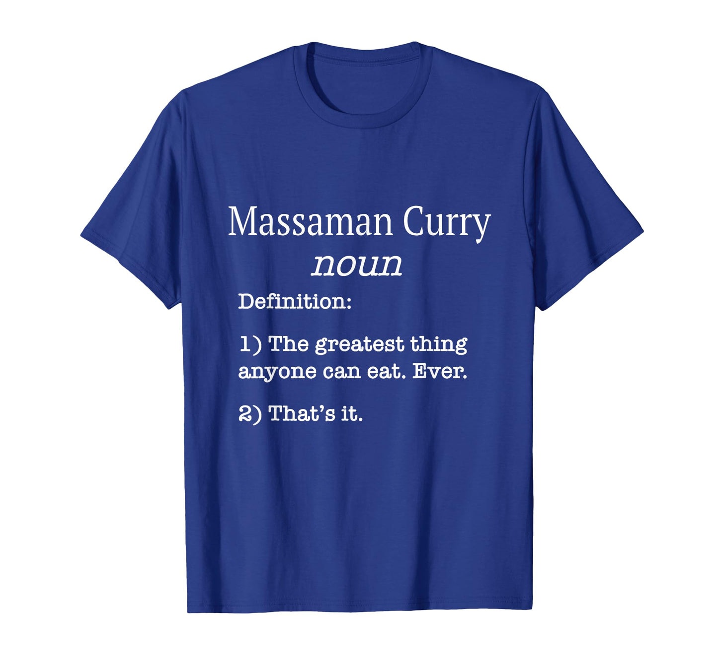 Massaman Curry Lovers / Funny Fake Definition Saying! T-Shirt
