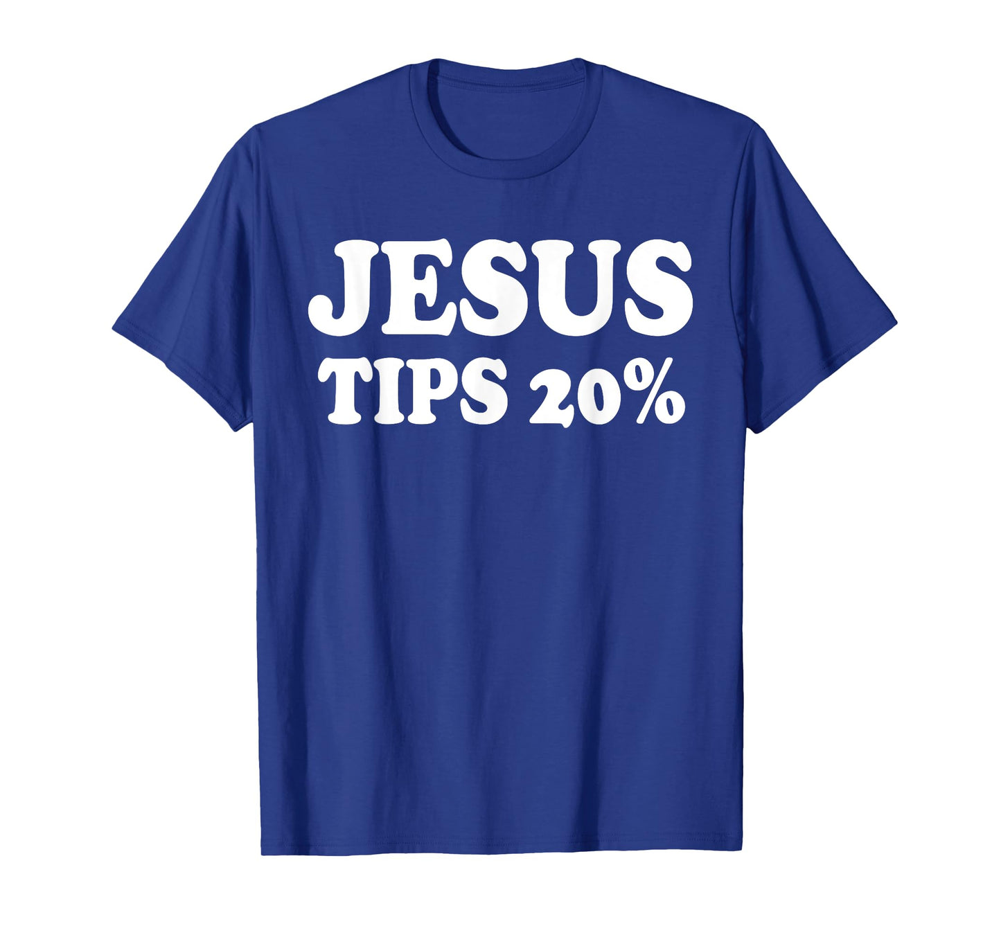 Waiter Waitress Jesus Tips 20% Gift | Womens & Mens Graphic T-Shirt