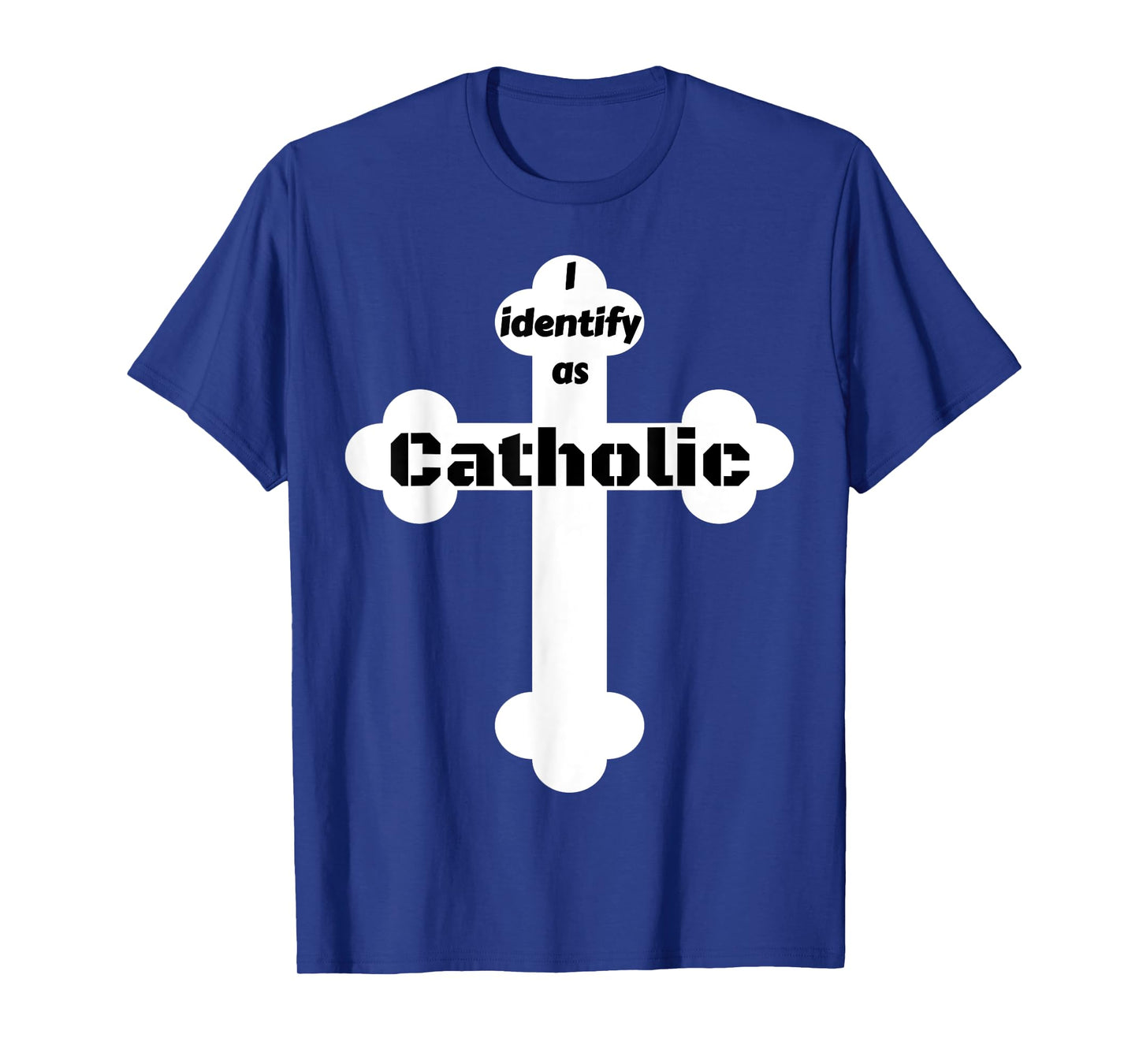 I Identify As Catholic Cross T-Shirt