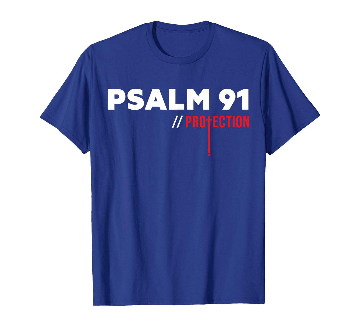 Funny Psalm 91 Protection Prayer For God Bible Verse T-Shirt