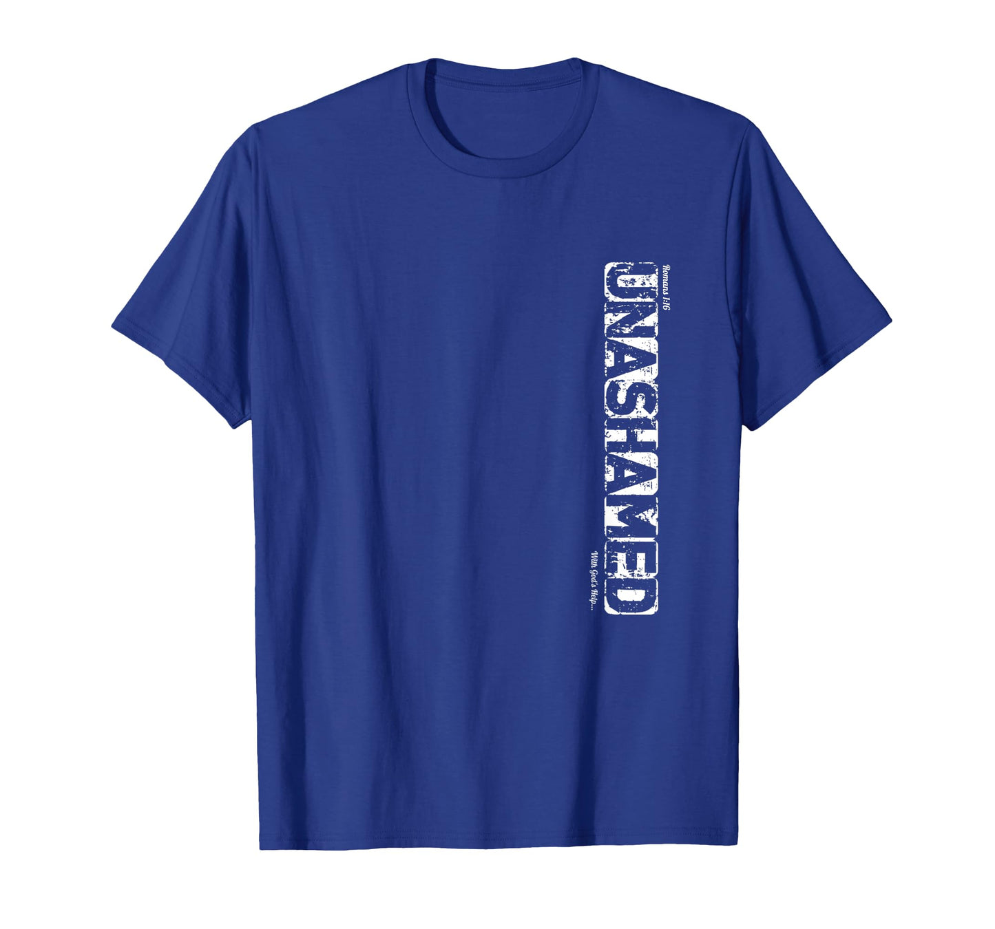 UNASHAMED With God's Help T-Shirt
