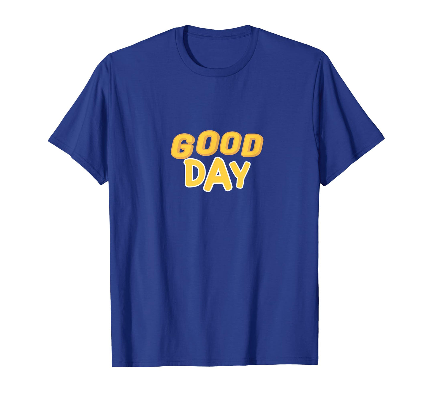 Good Day, Faith, Child of God, Bright Simple Text T-Shirt