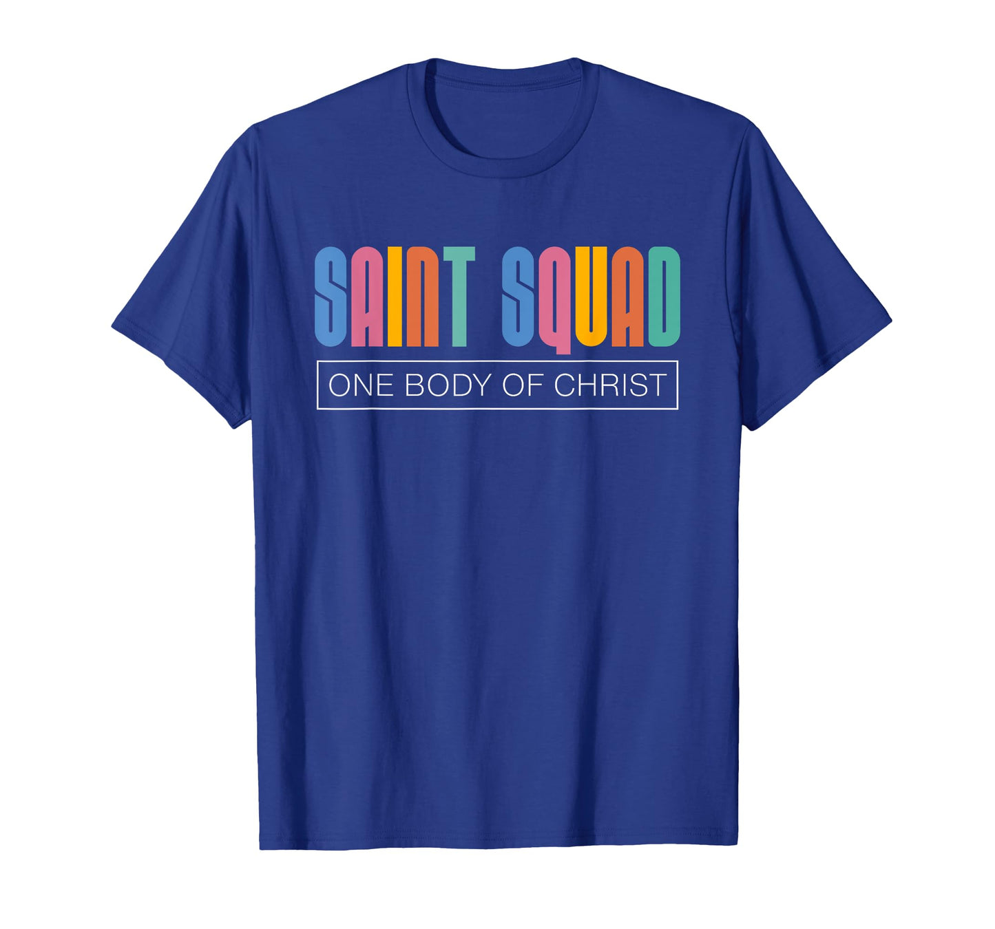 Saint Squad One Body of Christ Christian Teen Design Dk T-Shirt