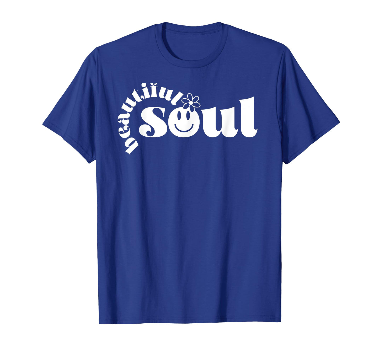 Beautiful Soul Aesthetic Inspirational Positive Quote T-Shirt