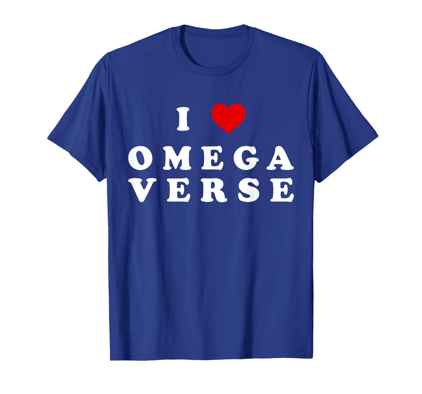 I Love Omegaverse I Heart Omegaverse T-Shirt