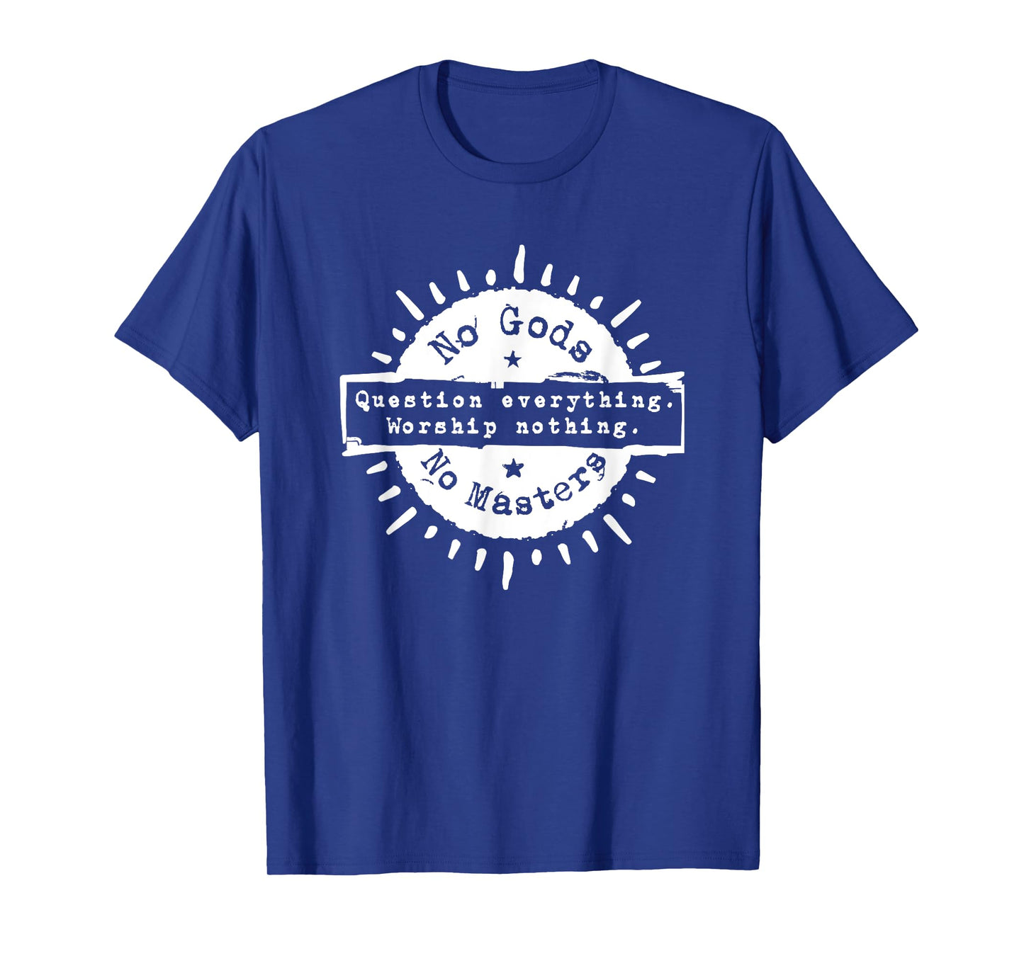 Ni Dieu Ni Maitre No Gods No Masters T-Shirt